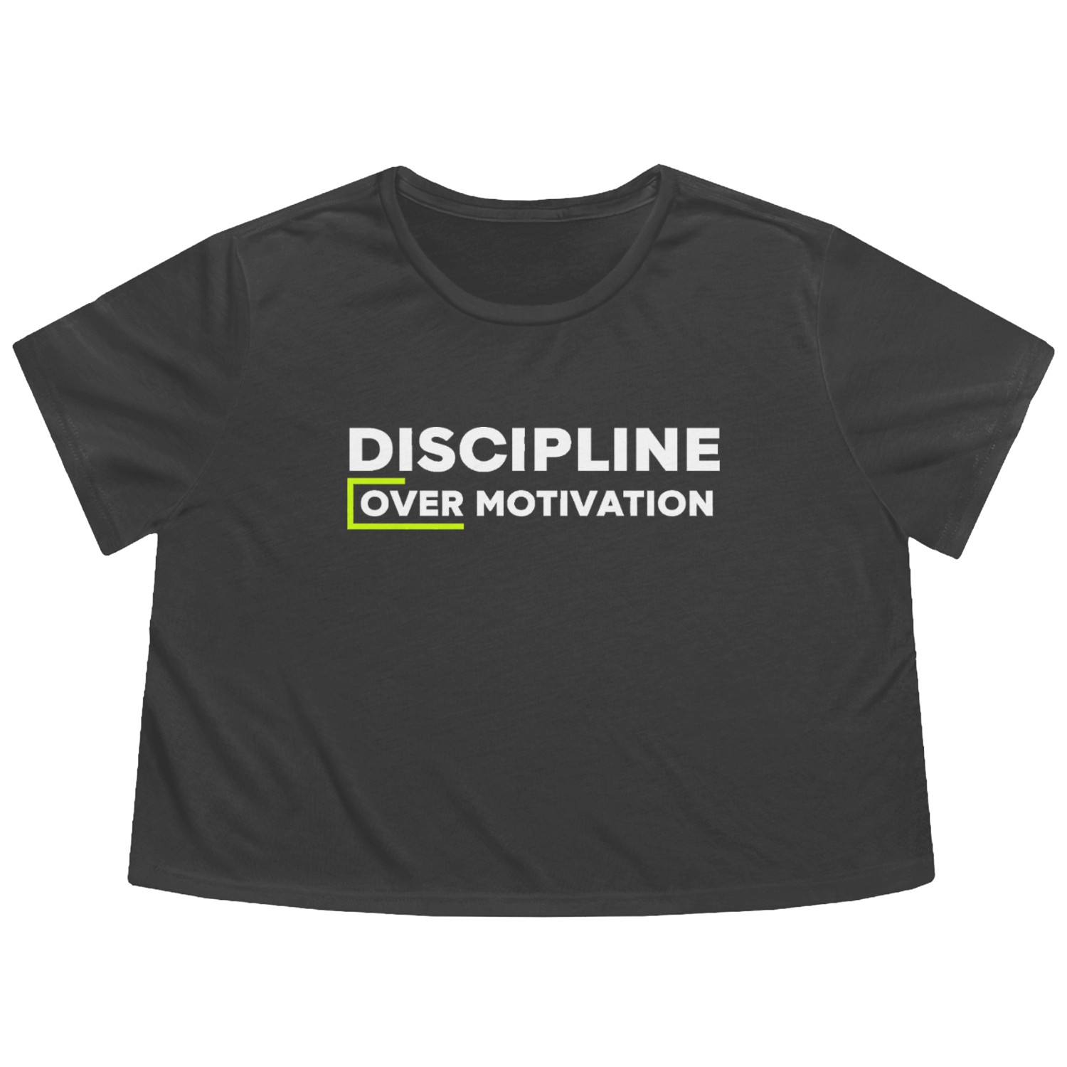 Discipline Over Motivation Minimal Bold Quote Flowy Cropped Tees