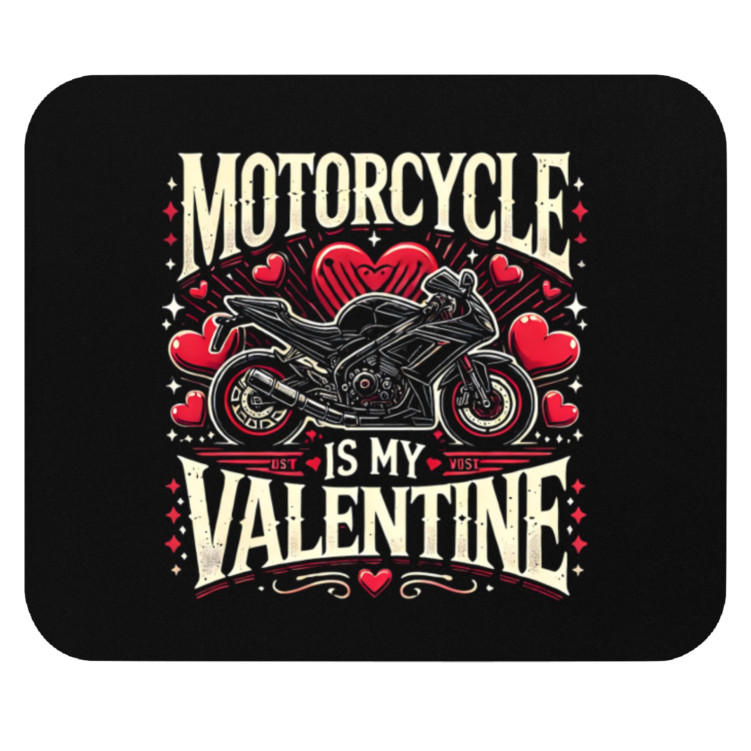 Motorcycle is my valentine Mouse Pads
