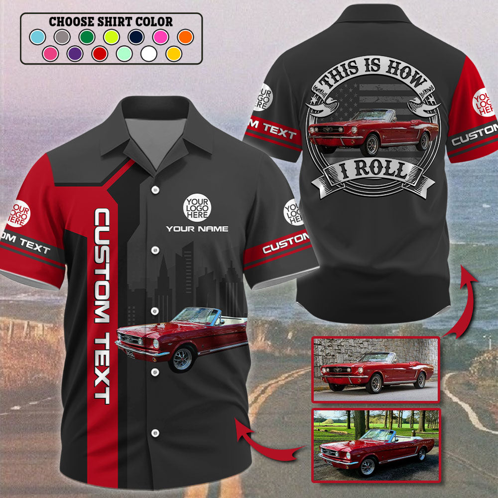 This Is How I Roll Custom Photo Classic Car Shirt Personalized Name Car Shirt