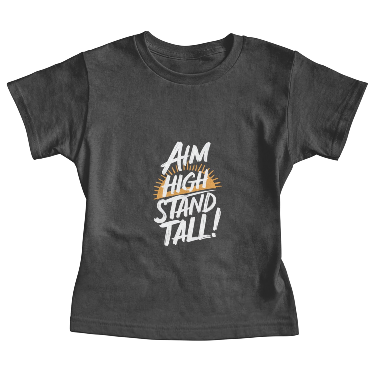 Ahm High Stand Tall Motivational Phrase Baby Tees