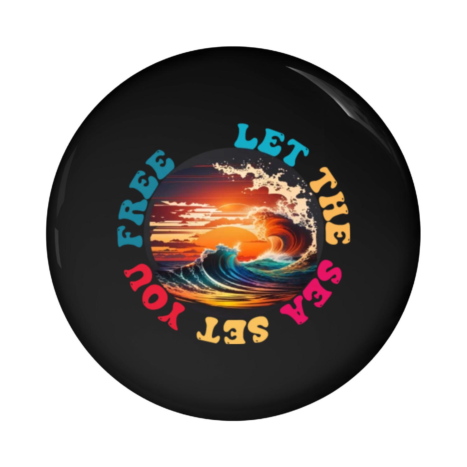 let the sea set you free Pin Buttons