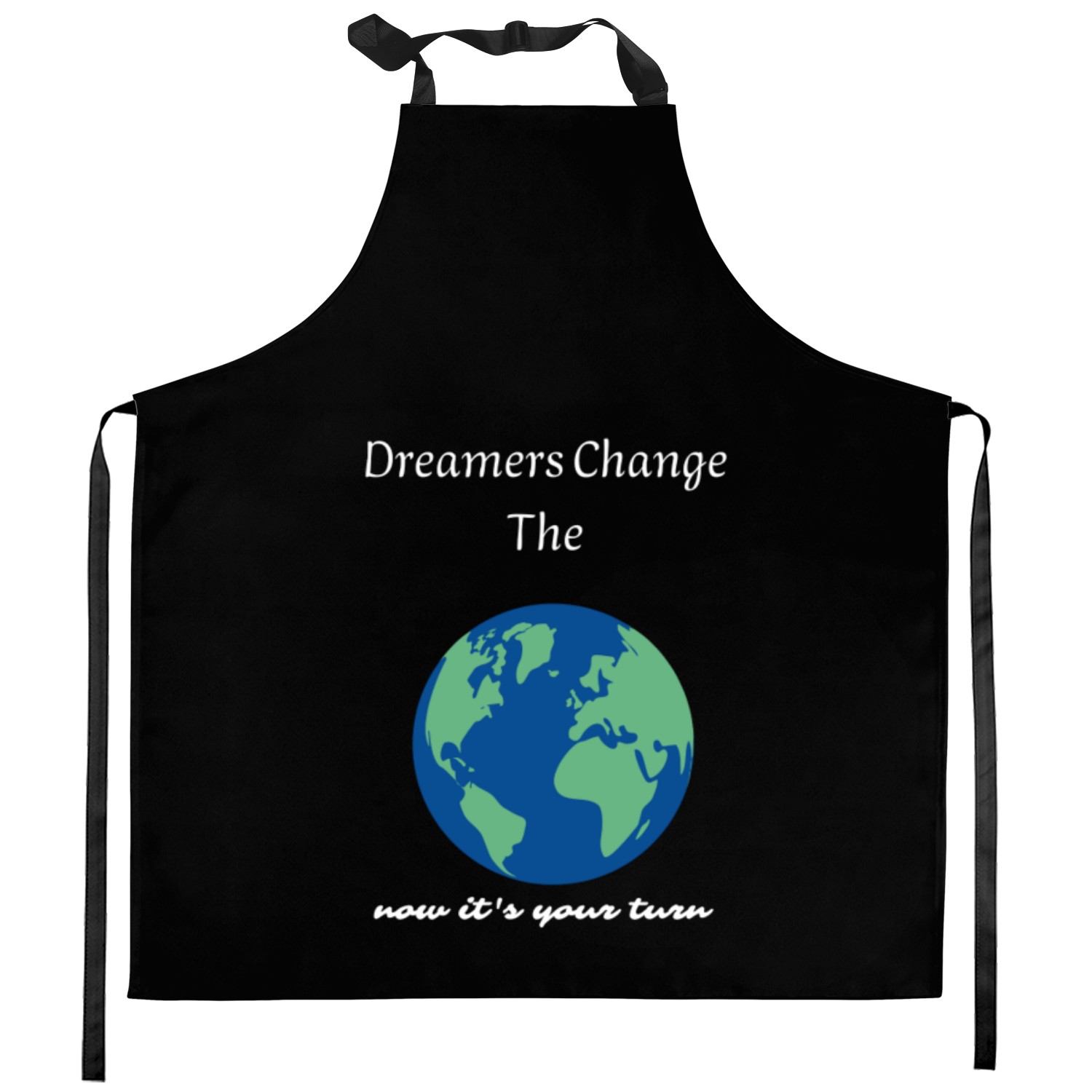 Dreamers Change The world Kitchen Aprons