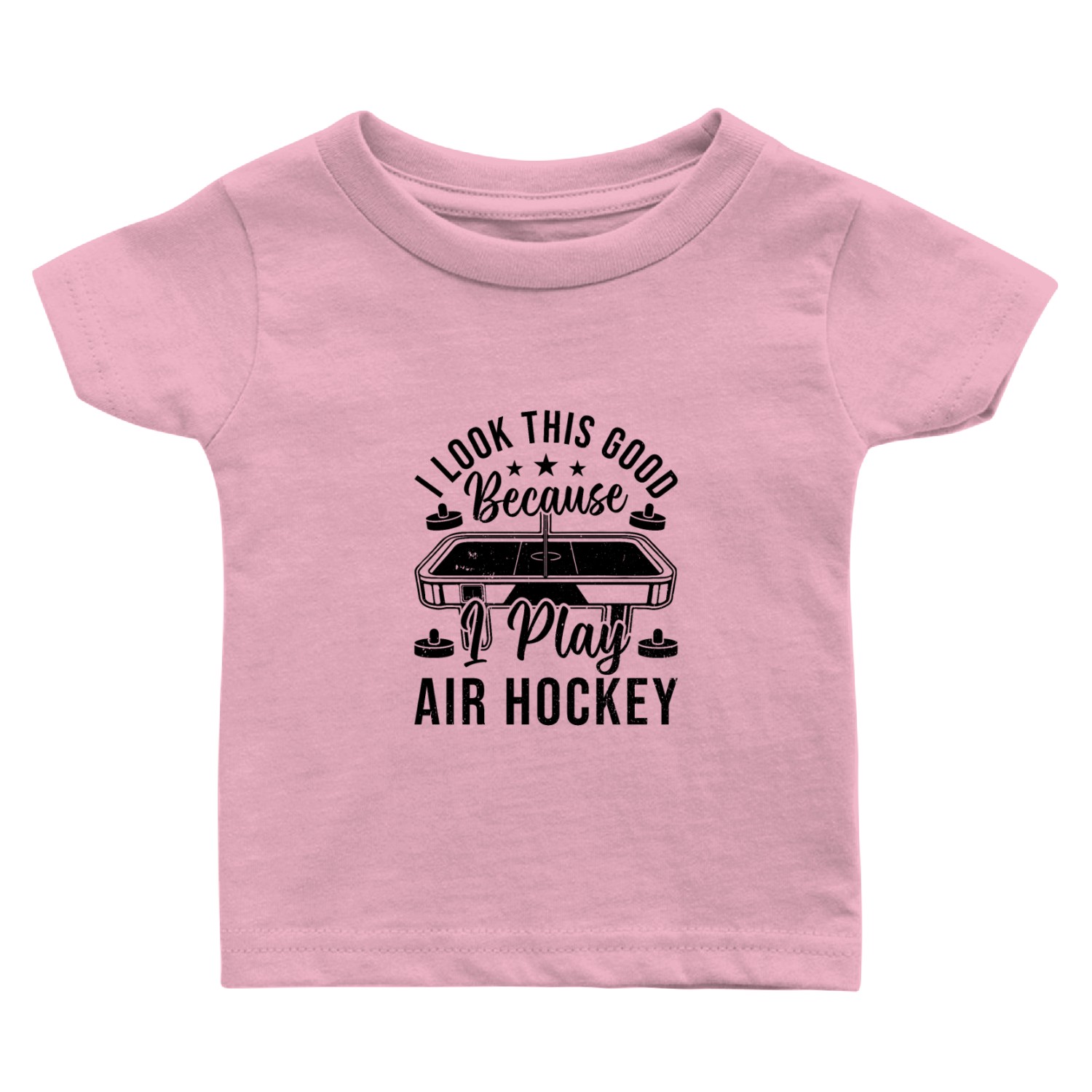 Air Hockey Player I look this good because i play Baby T Shirts