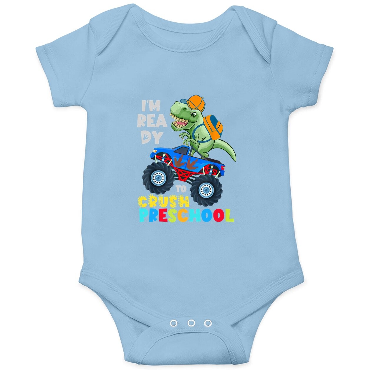 Ready To Crush Preschool Dinosaur Monster Truck Back School Baby Bodysuit