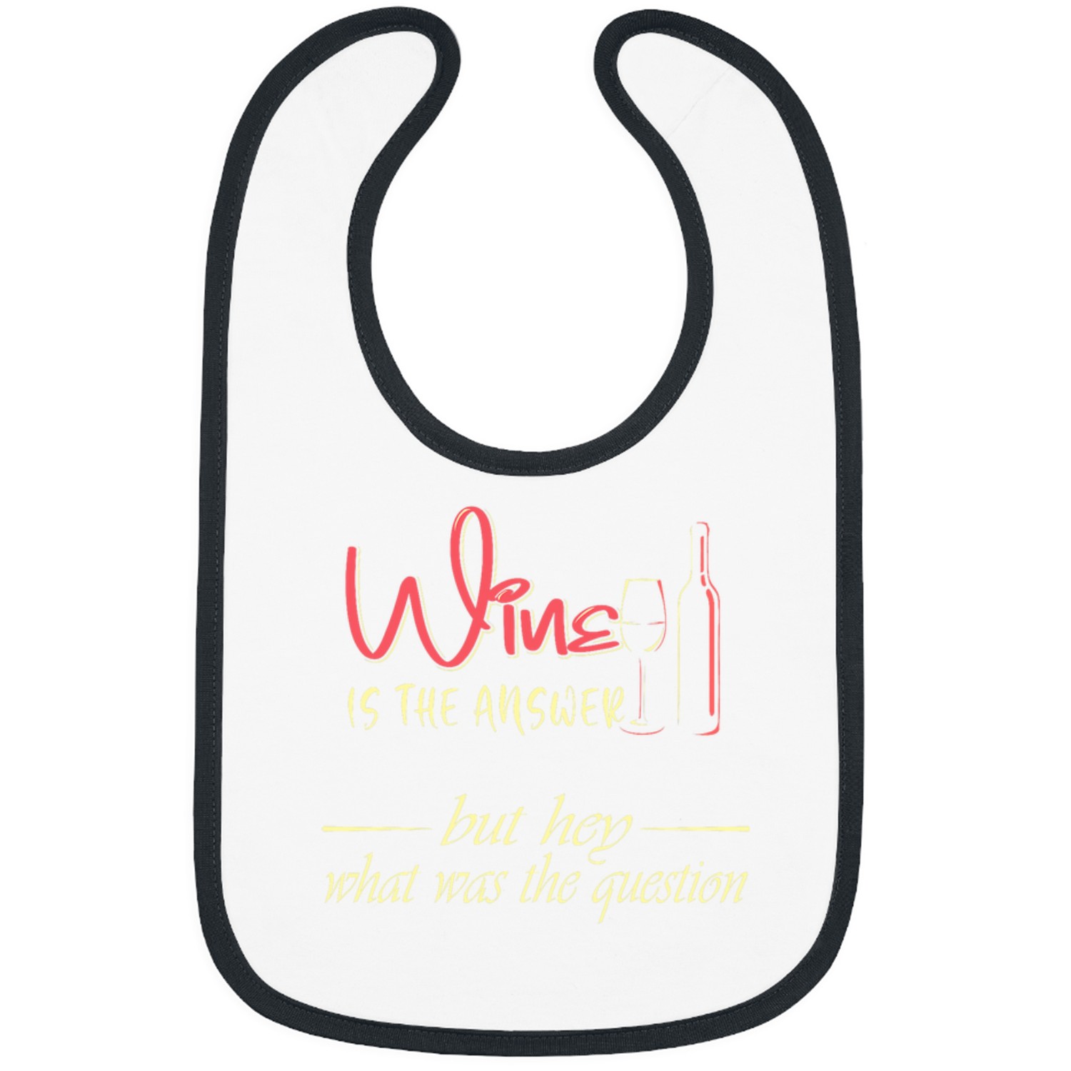 Wines Fun is the answer Bibs