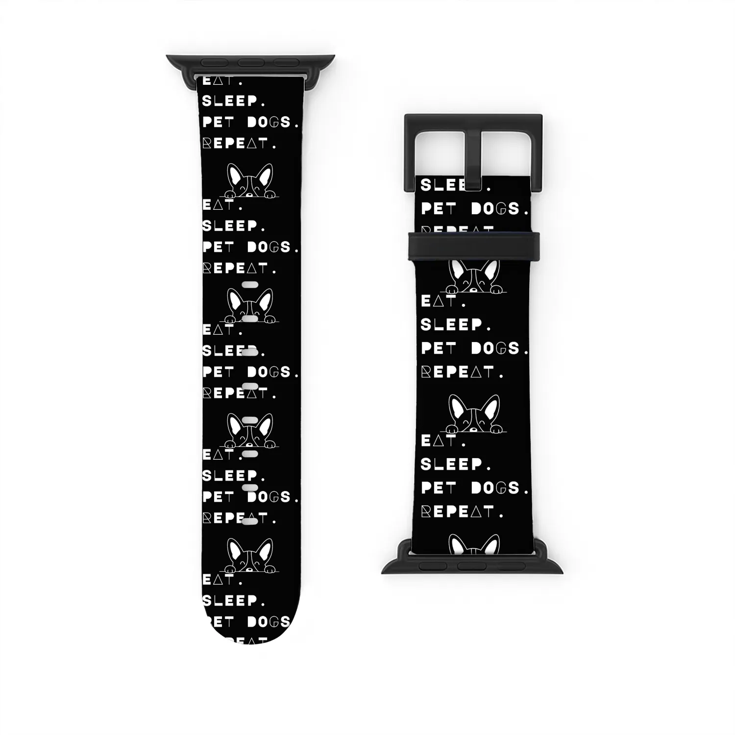 EAT. SLEEP. PET DOGS. REPEAT Watch Bands For Apple Watch