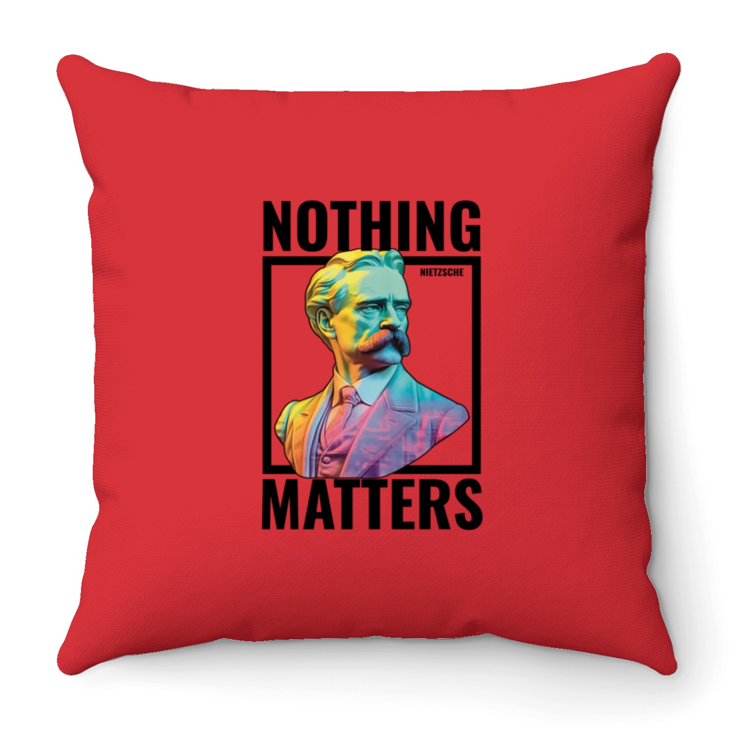 Nietzsche Nothing Matters Modern Nihilist Philosop Throw Pillows