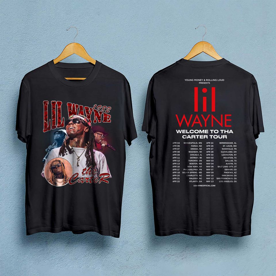Lil Wayne Shirt, Welcome to Tha Carter Tour Dates 2023 Shirt, Wayne Rapper