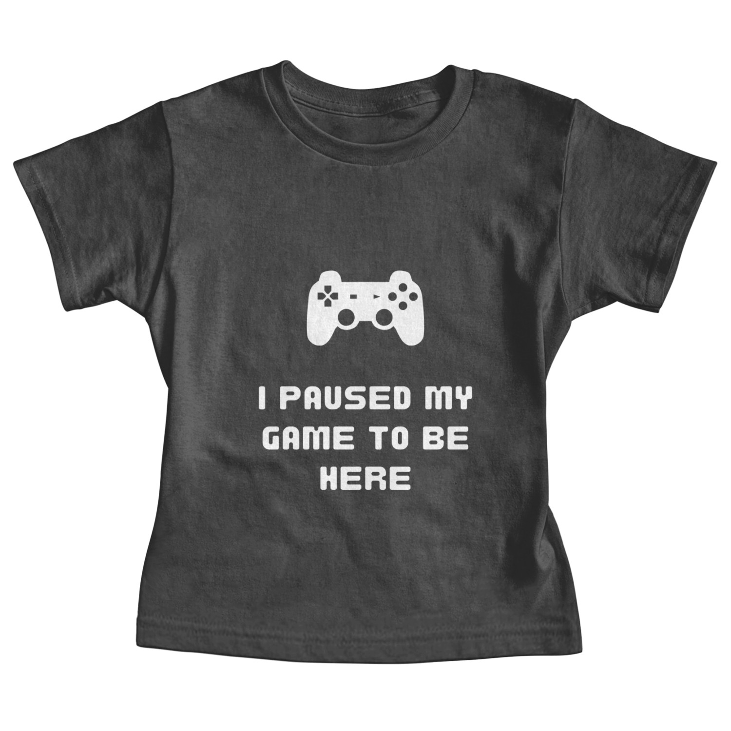 Paused My Game To Be Here Baby Tees