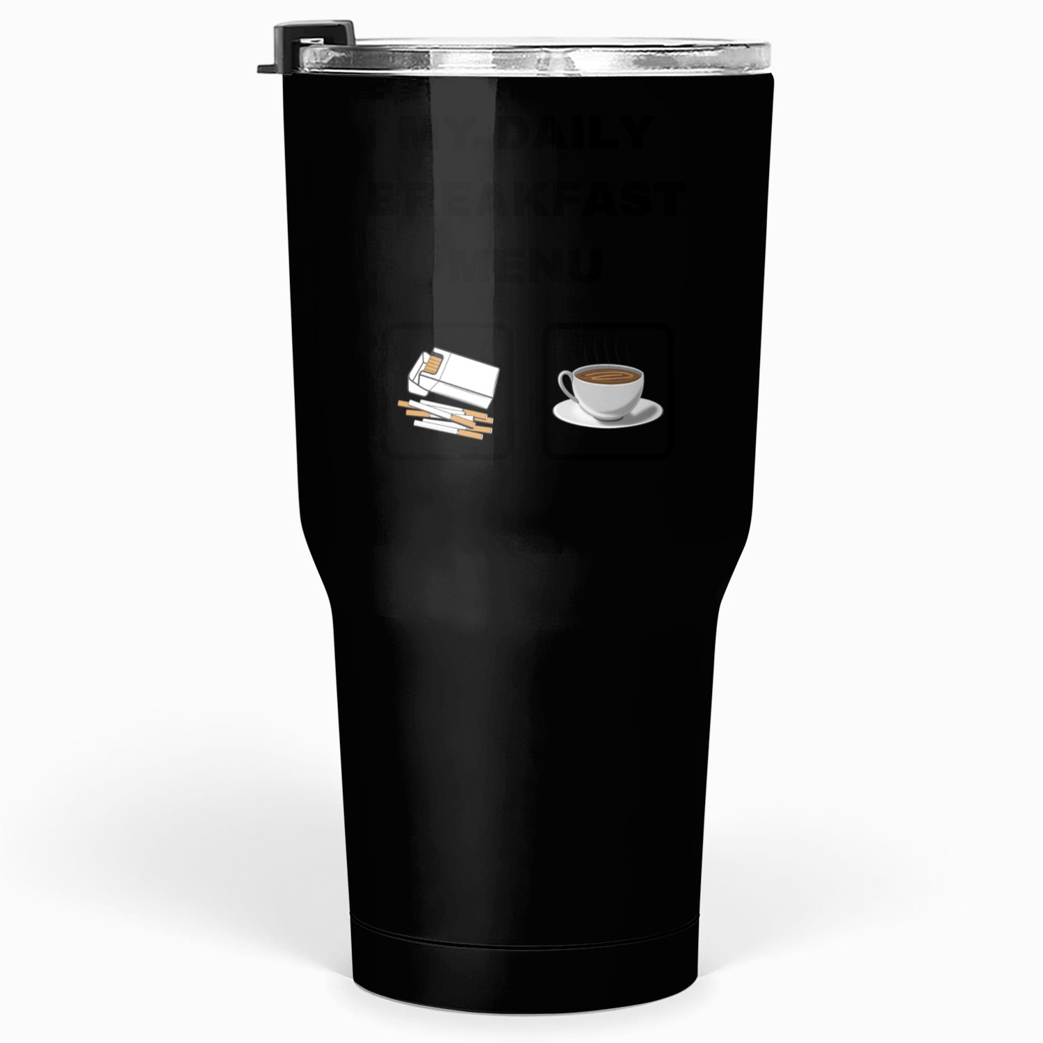 My Daily Breakfast Menu Design Tumblers 30 Oz