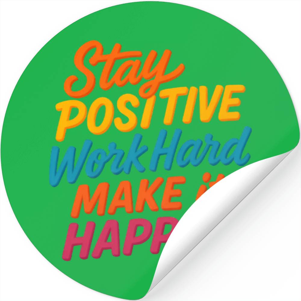 Stay Positive Colorful Motivational Quote Stickers