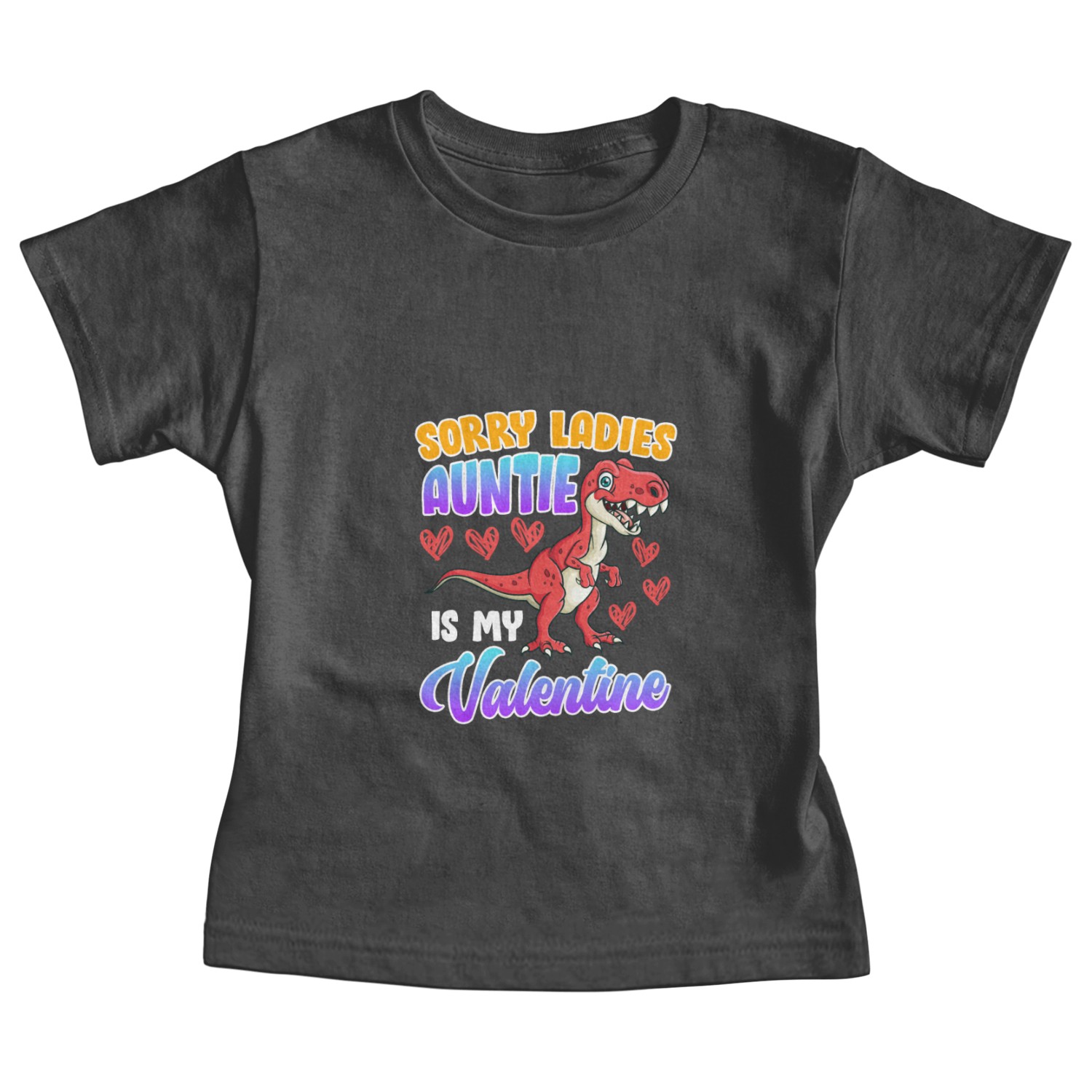 Auntie Saurus is my valentine Valentine's Day Baby Tees