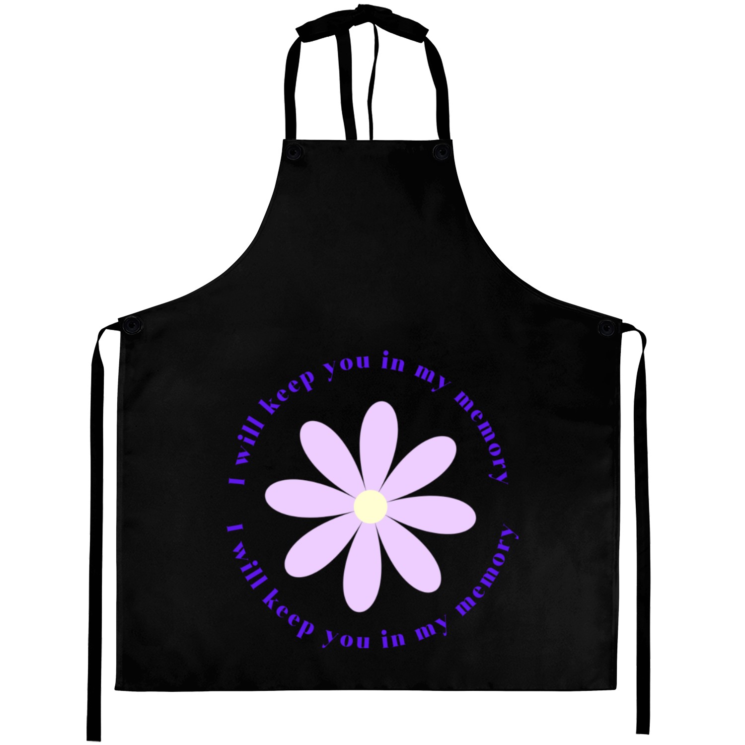 I will keep you in my memory Aprons