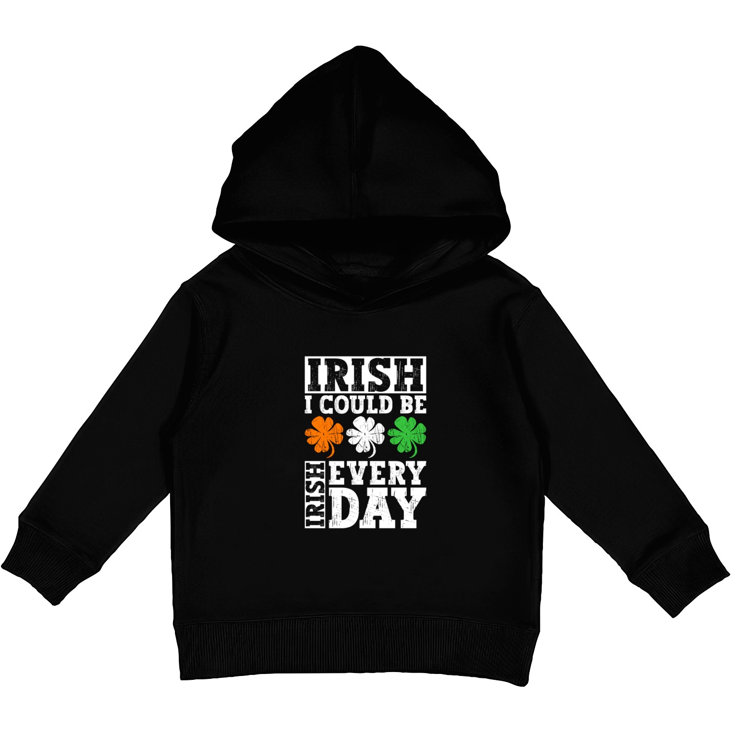 Irish I Could Be Irish Every Day - St Patricks Day Kids Pullover Hoodies