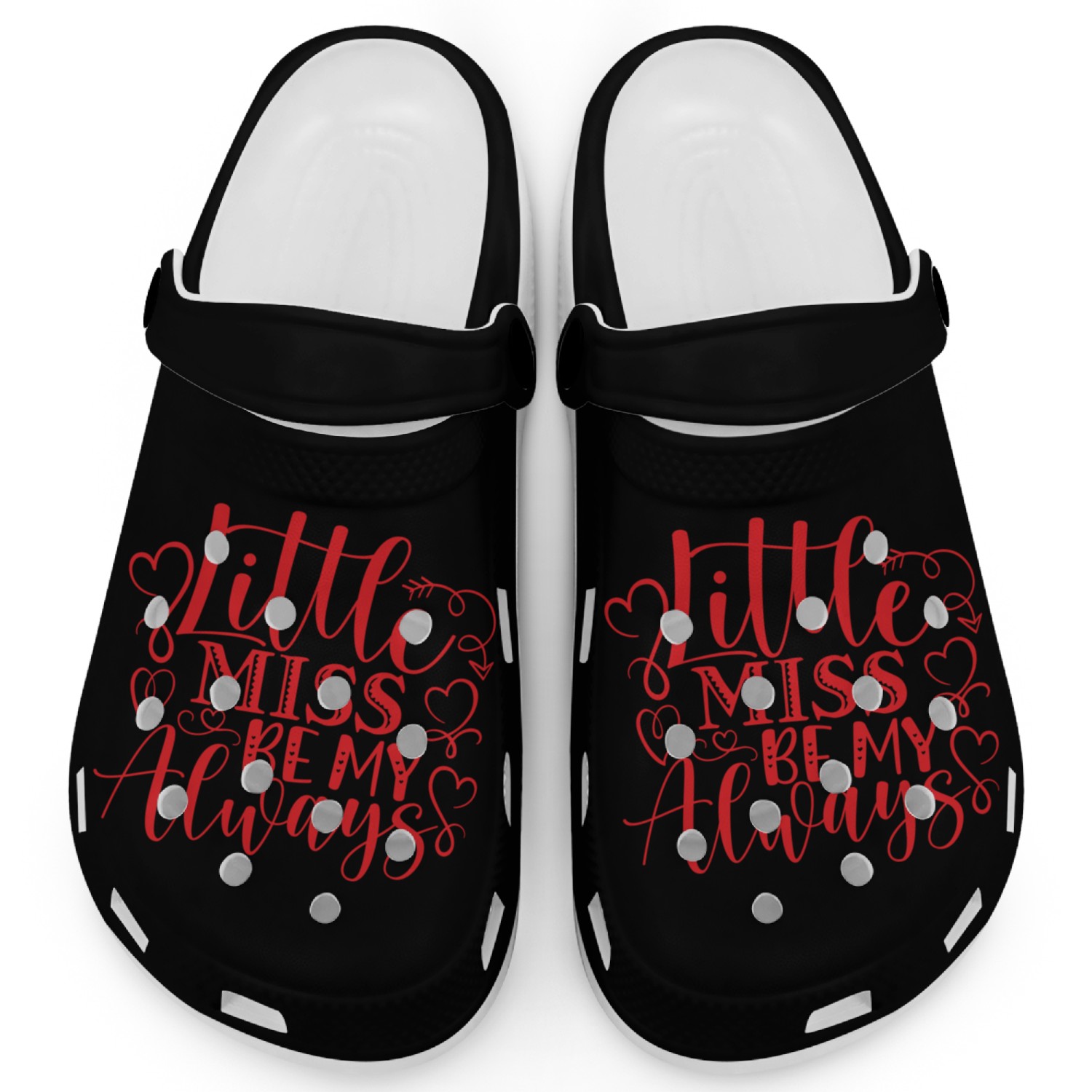 Valentines Day Gifts Little Miss Be My Always4035 Clogs