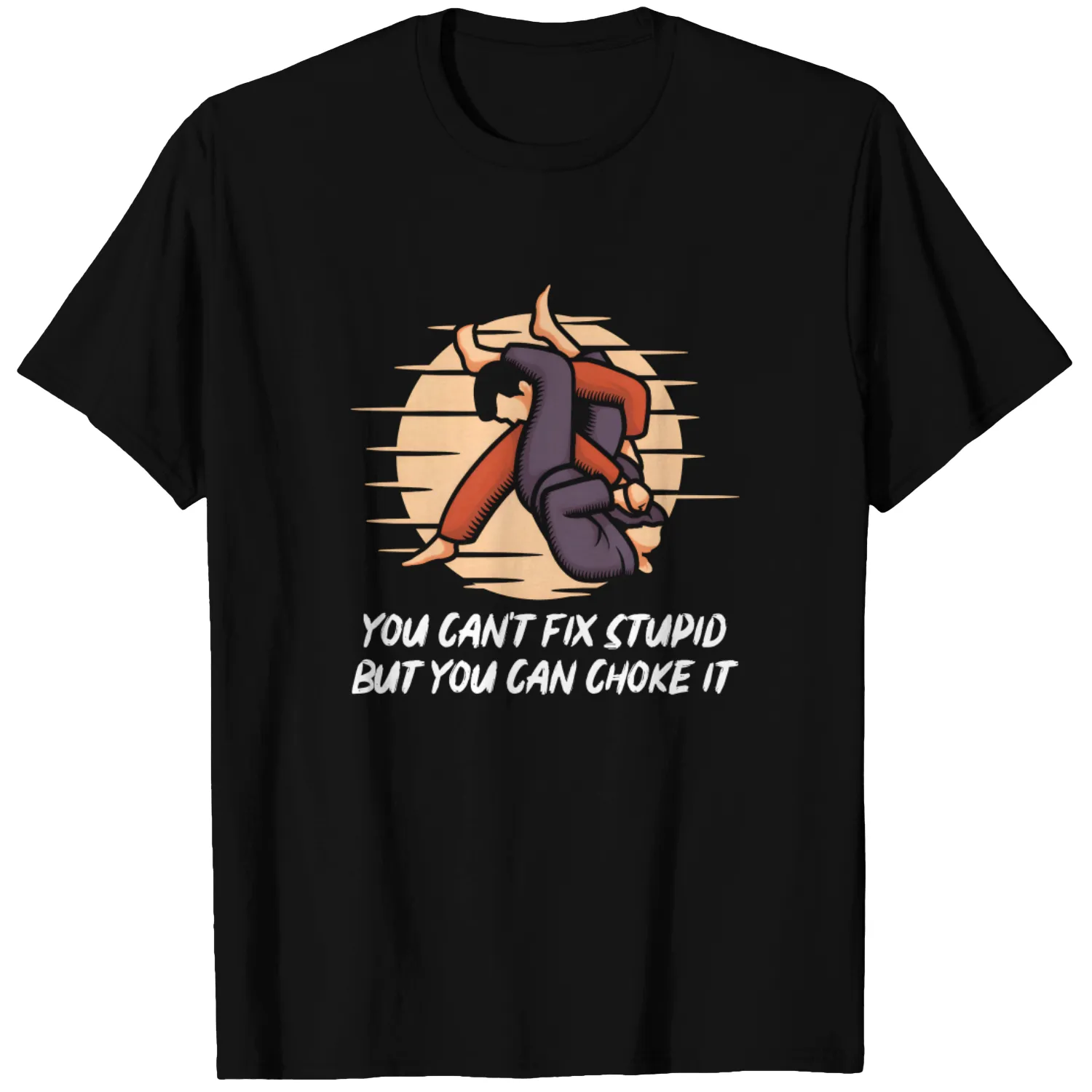 You cant fix stupid but you can choke it T Shirts