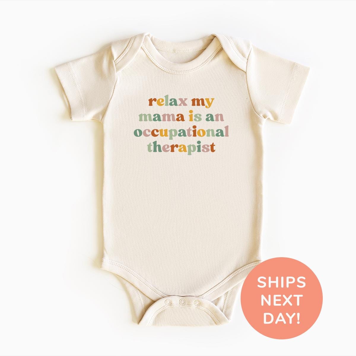 Relax My Mama Occupational Therapist Baby Bodysuit and Kids T-Shirt