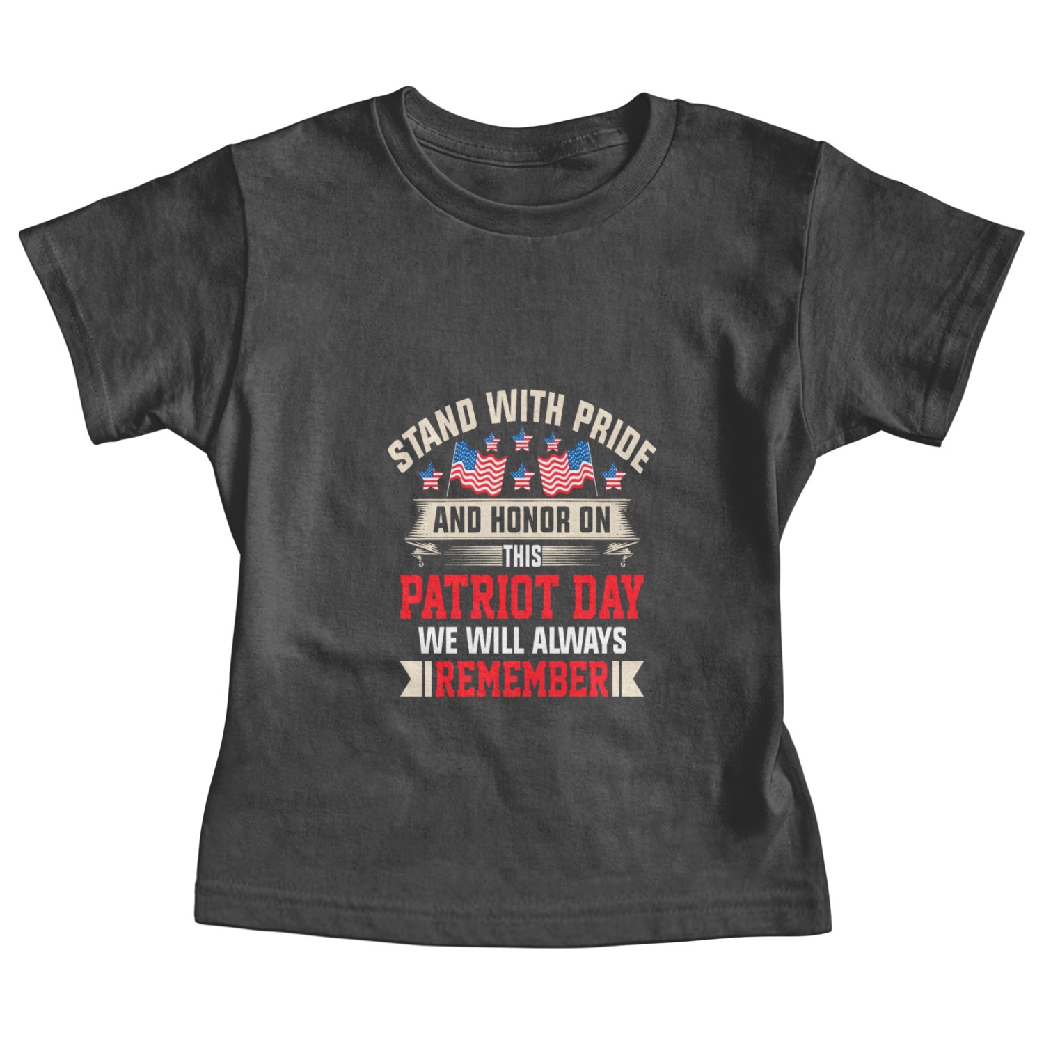 Patriot Day We Will Always Remember Baby Tees