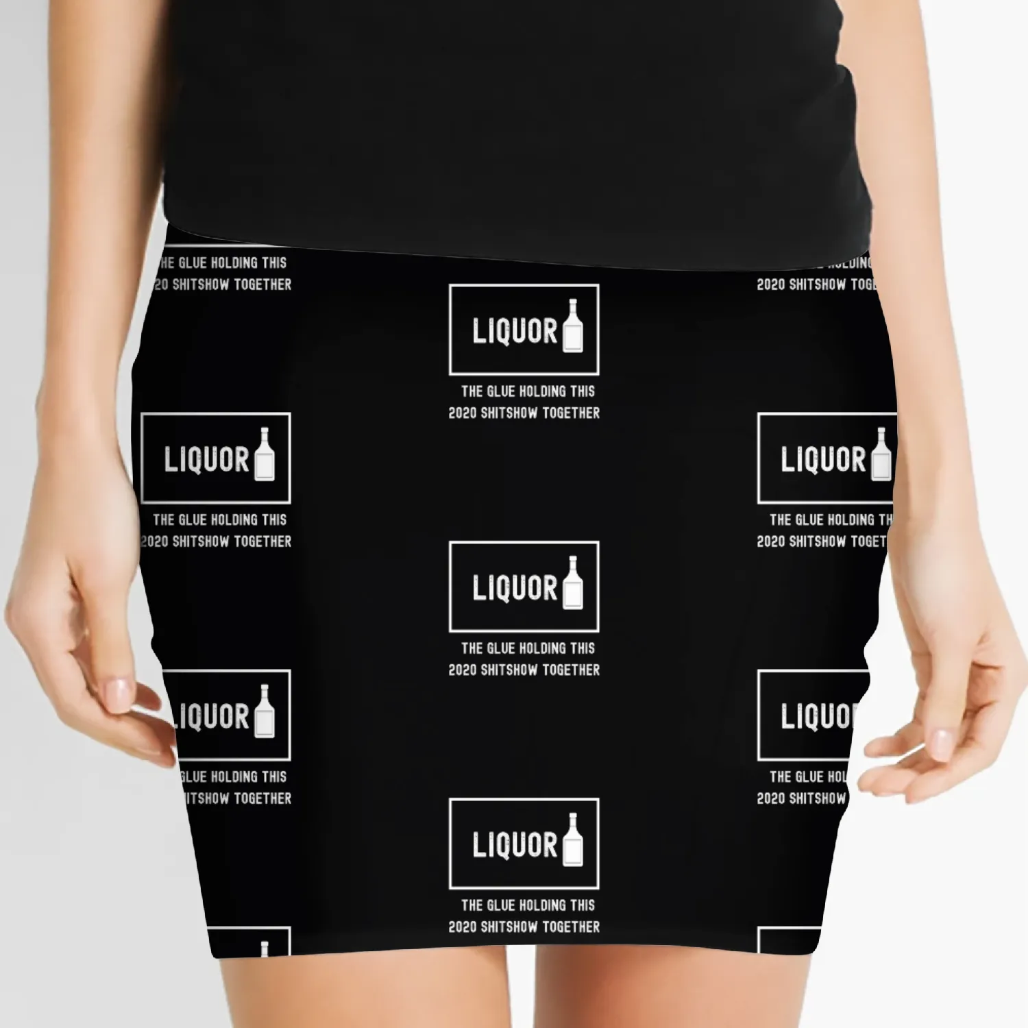 Liquor The Glue Holding This 2020 Shitshow Togethe Women's Mini Skirts