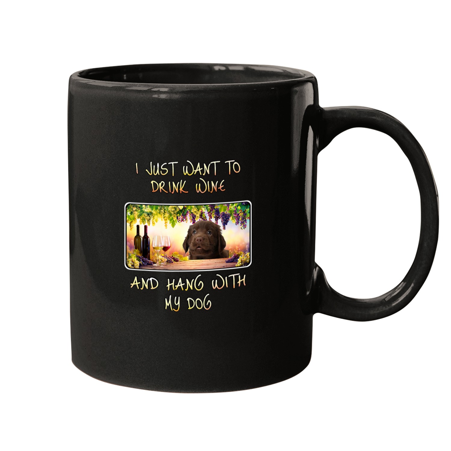 Wines Fun Just Want To Drink Wines 2Hang w Retriever FlatCoated Mugs