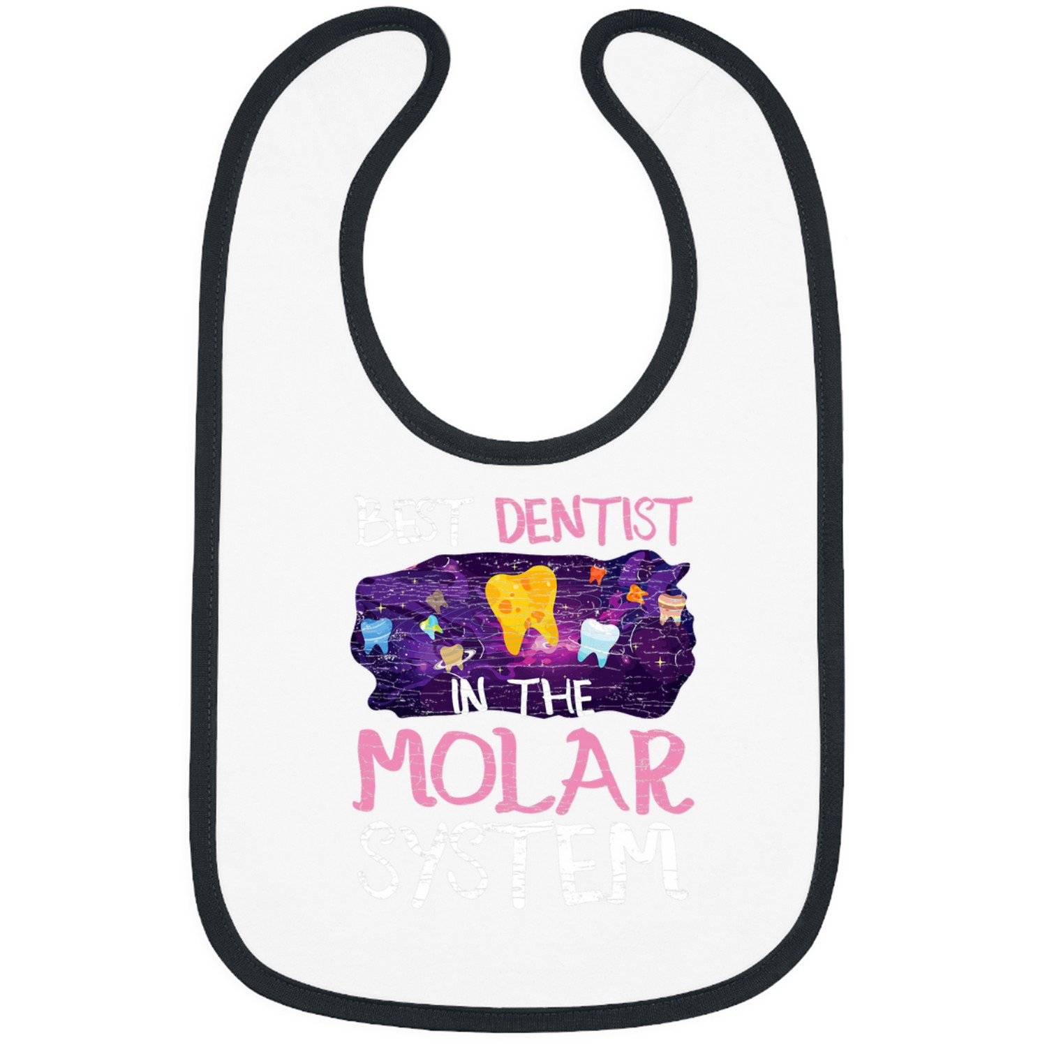 dentists Job dentistsry bests dentists In The Molar System Bibs