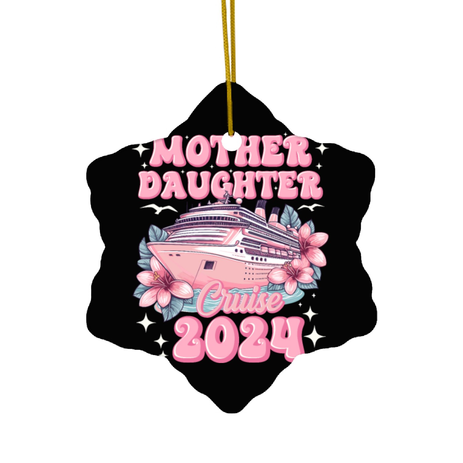 Mother Daughter Trip 2024 Cruise Vacation Mom Matc Ceramic Ornaments