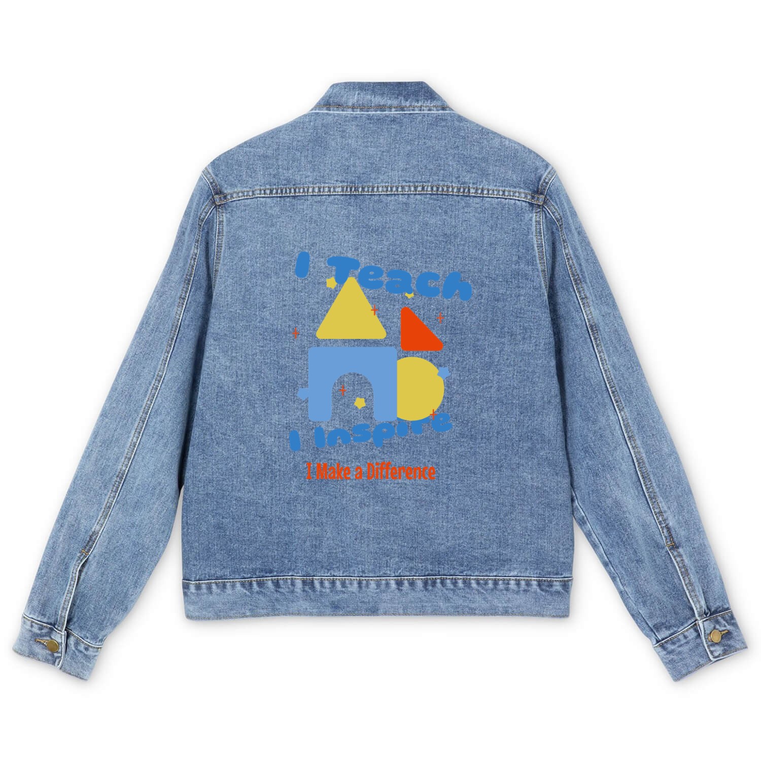 I Teach, I Inspire, I Make a Difference Men's Denim Jackets