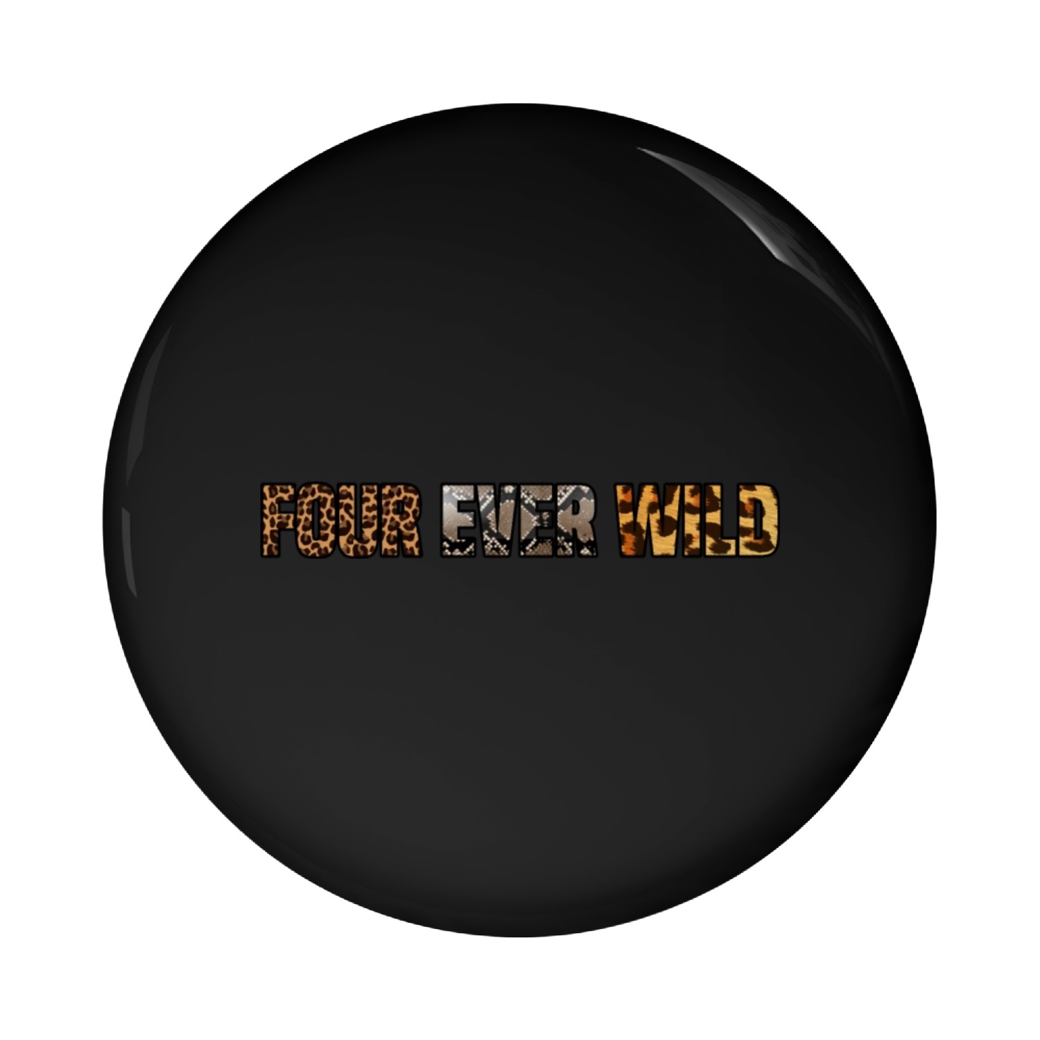 Four Ever Wild 34 Pin Buttons