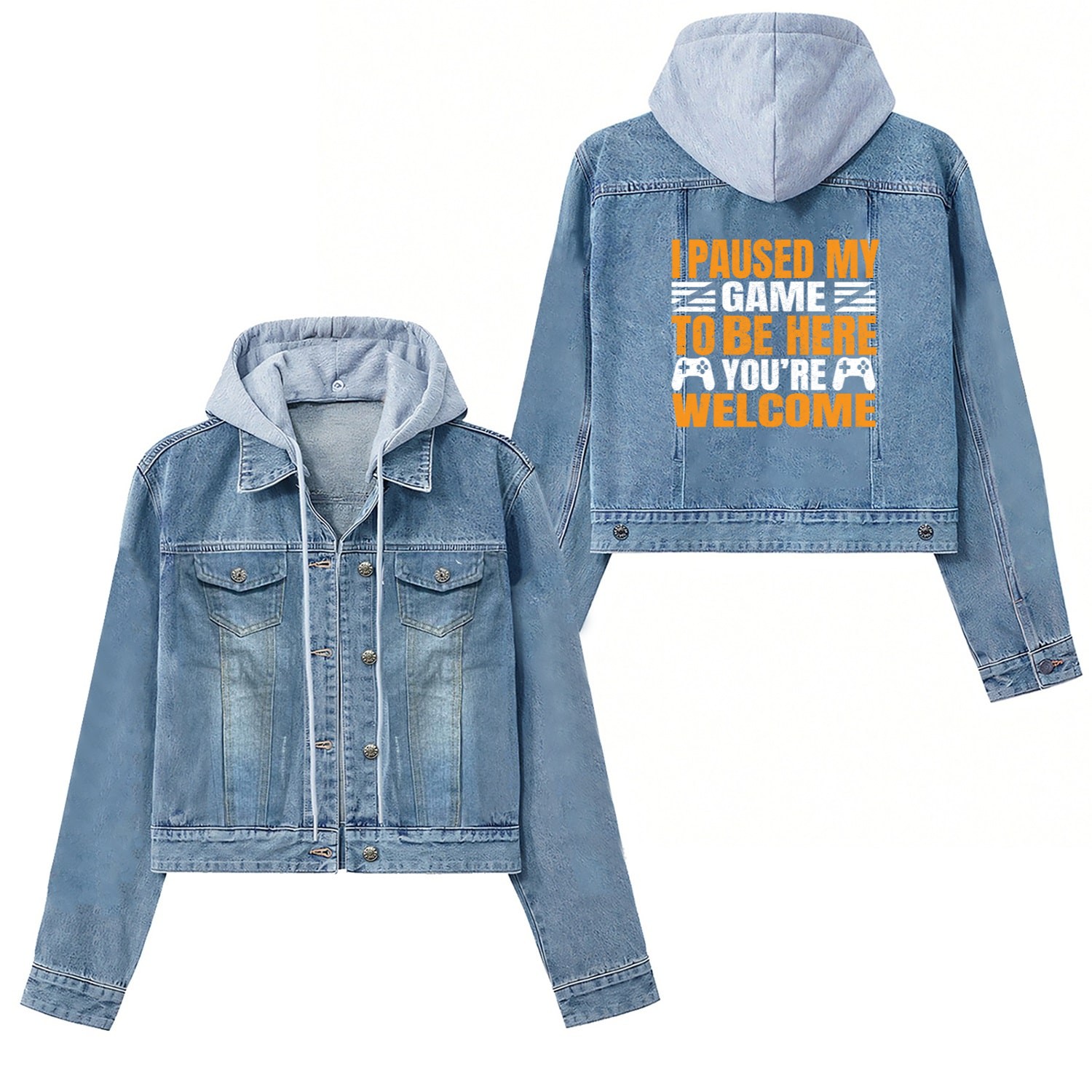 I Paused My Game To Be Here You're Welcometee Women's Denim Jackets