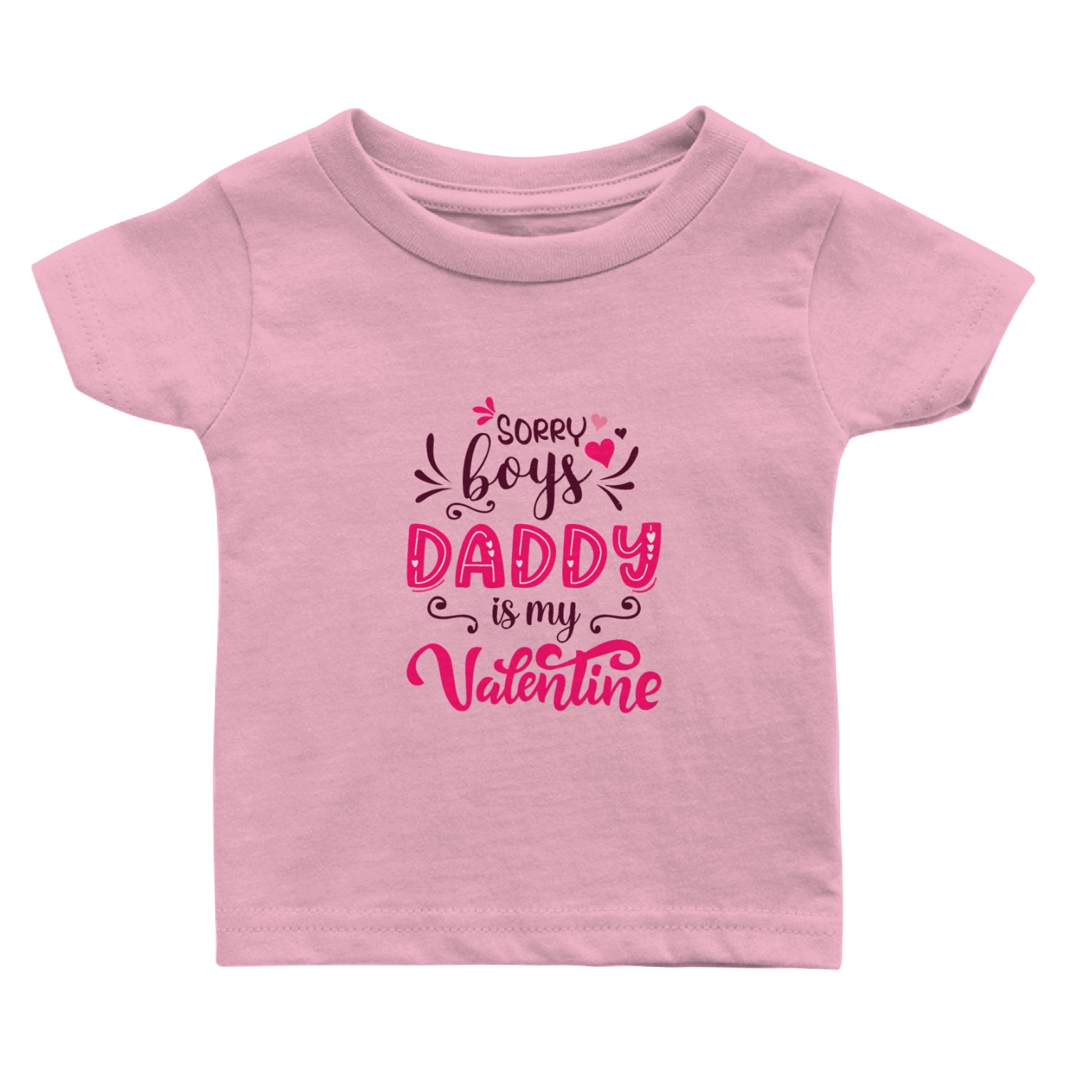 Sorry Boys Daddy Is My Valentine, Dad To Daughter Baby T Shirts