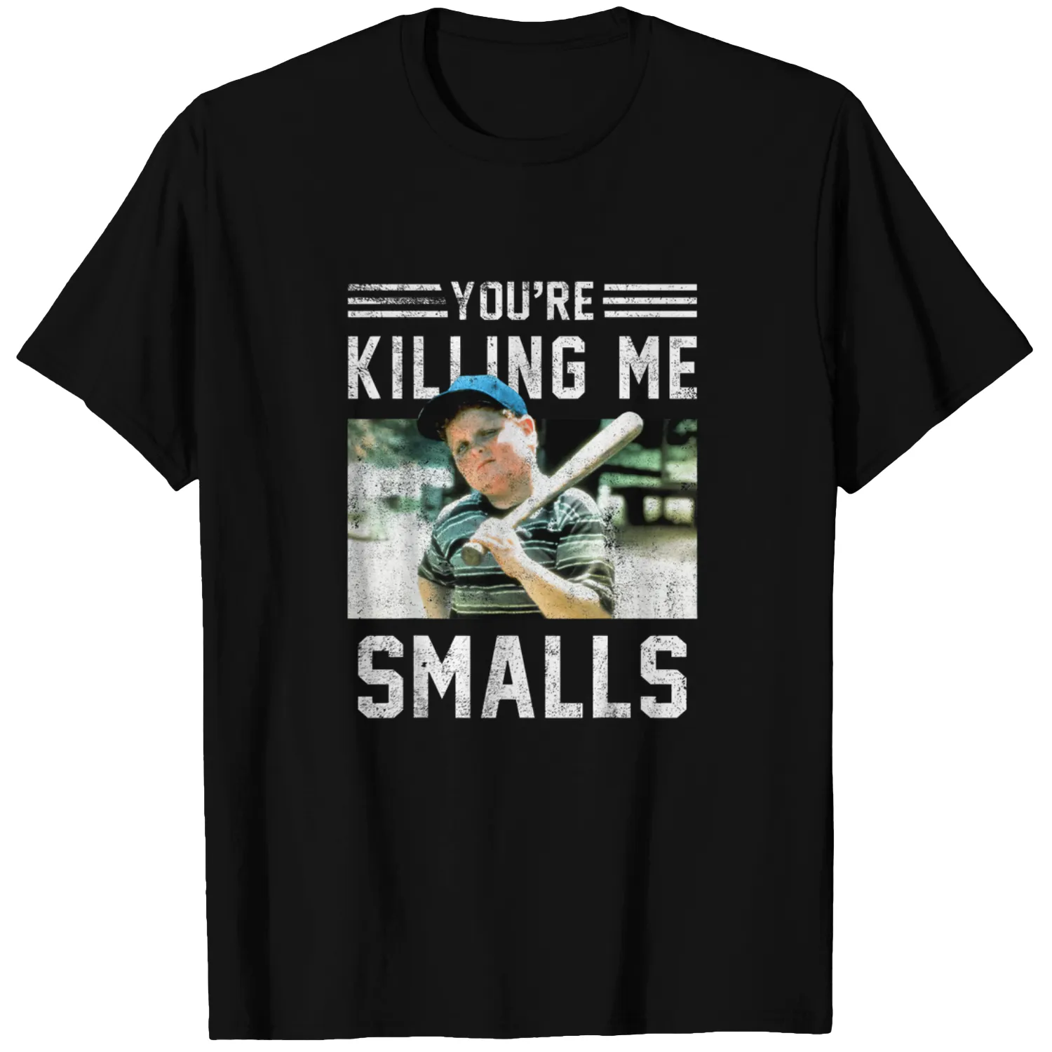You're Killin Me Smalls Meme T-Shirt The Sandlot Ham You're Killing Me Smalls Portrait