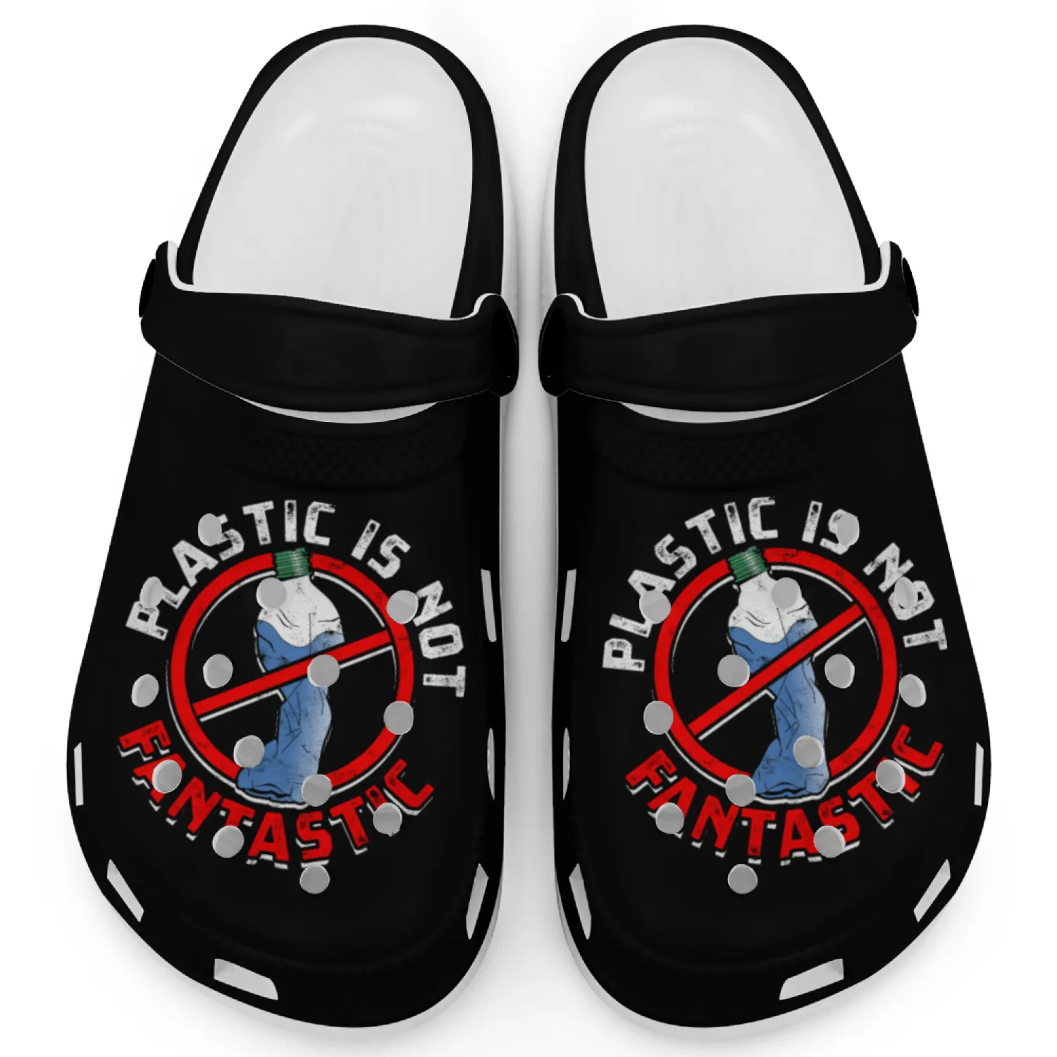 Plastic is not fantastic - Plastic Clogs