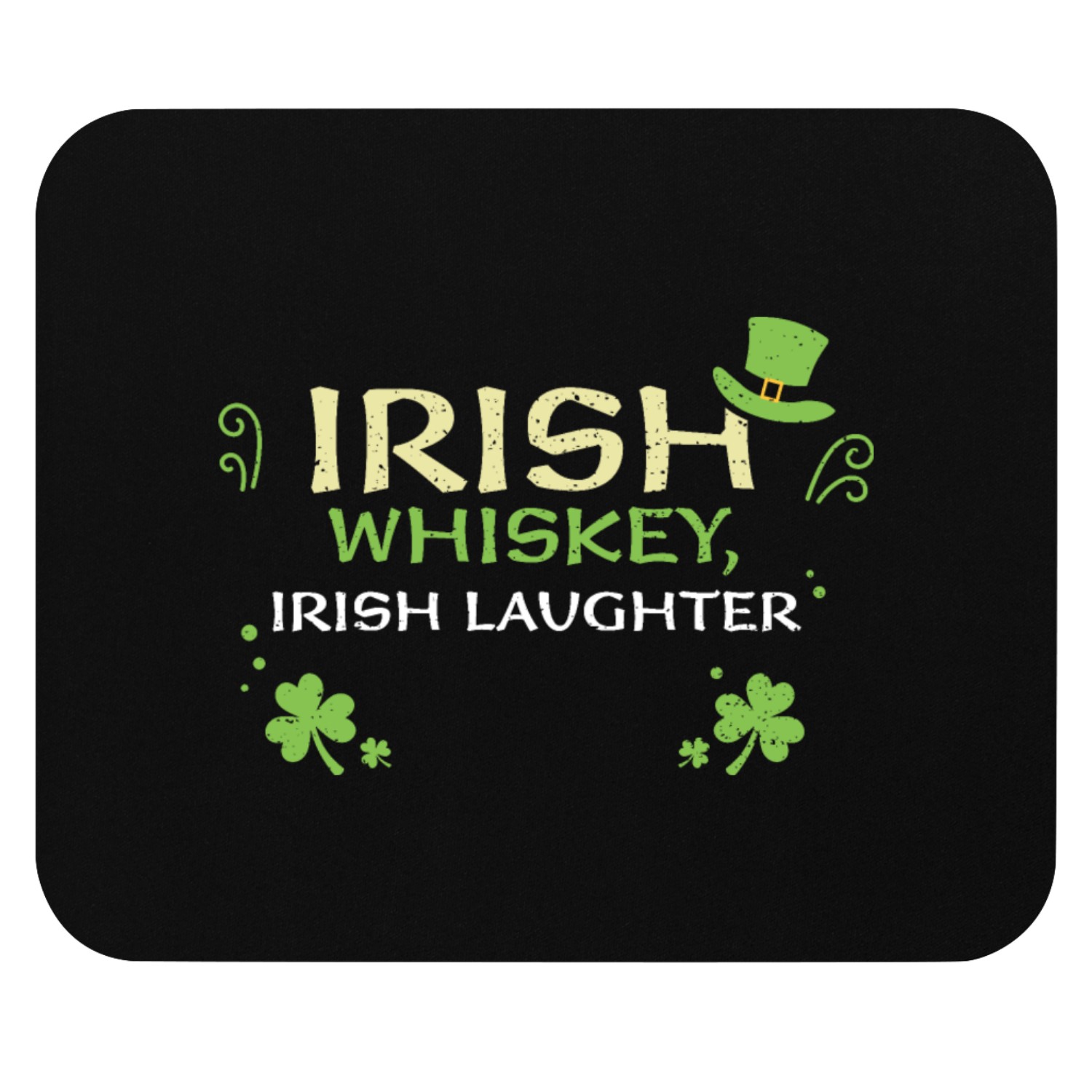 Irish whiskey, Irish laughter Mouse Pads