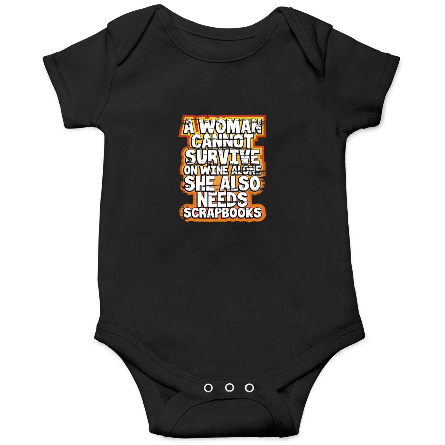 Scrapbooker Gift Woman Can't Survive Wine Alone Onesies