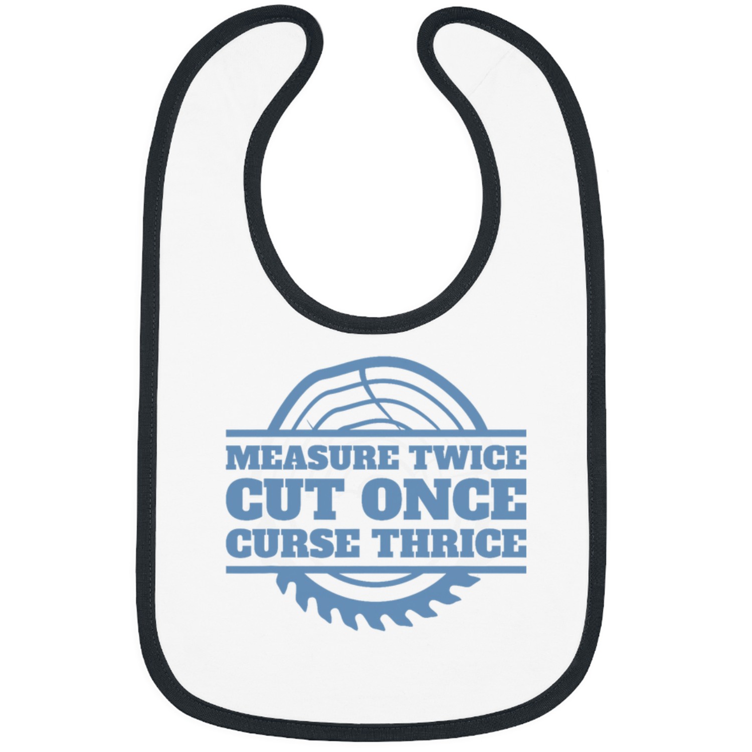 Measure Twice Cut Once Woodworking 5 Bibs