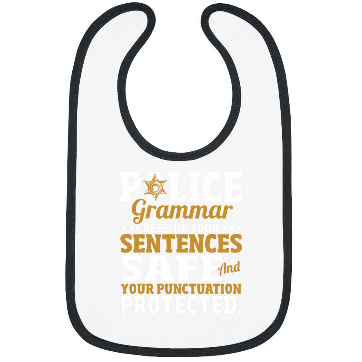 Police Job Grammar Police Keeping Your Sentences Safe Bibs