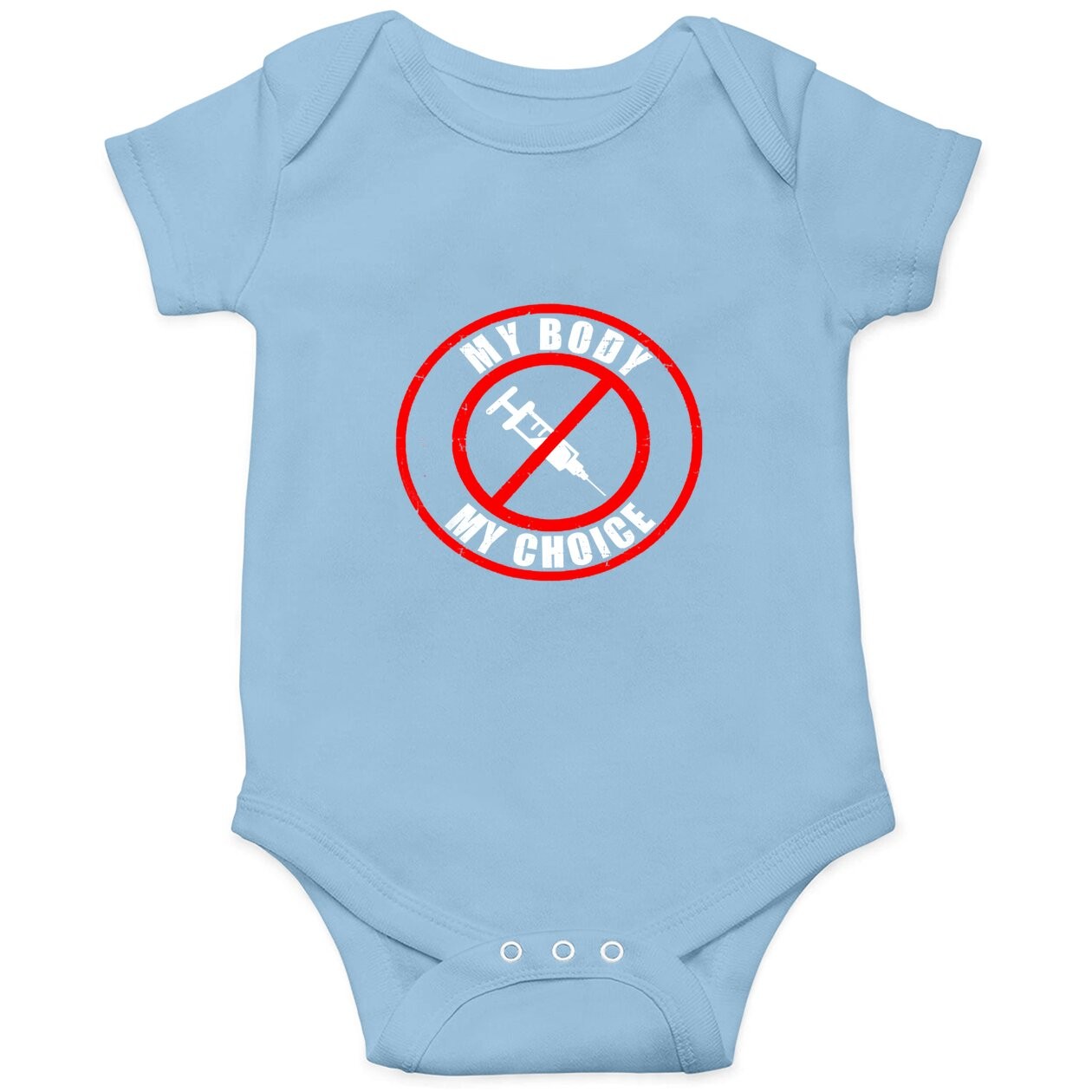 My Body My Choice Vaccine Anti Vax Baby Bodysuit