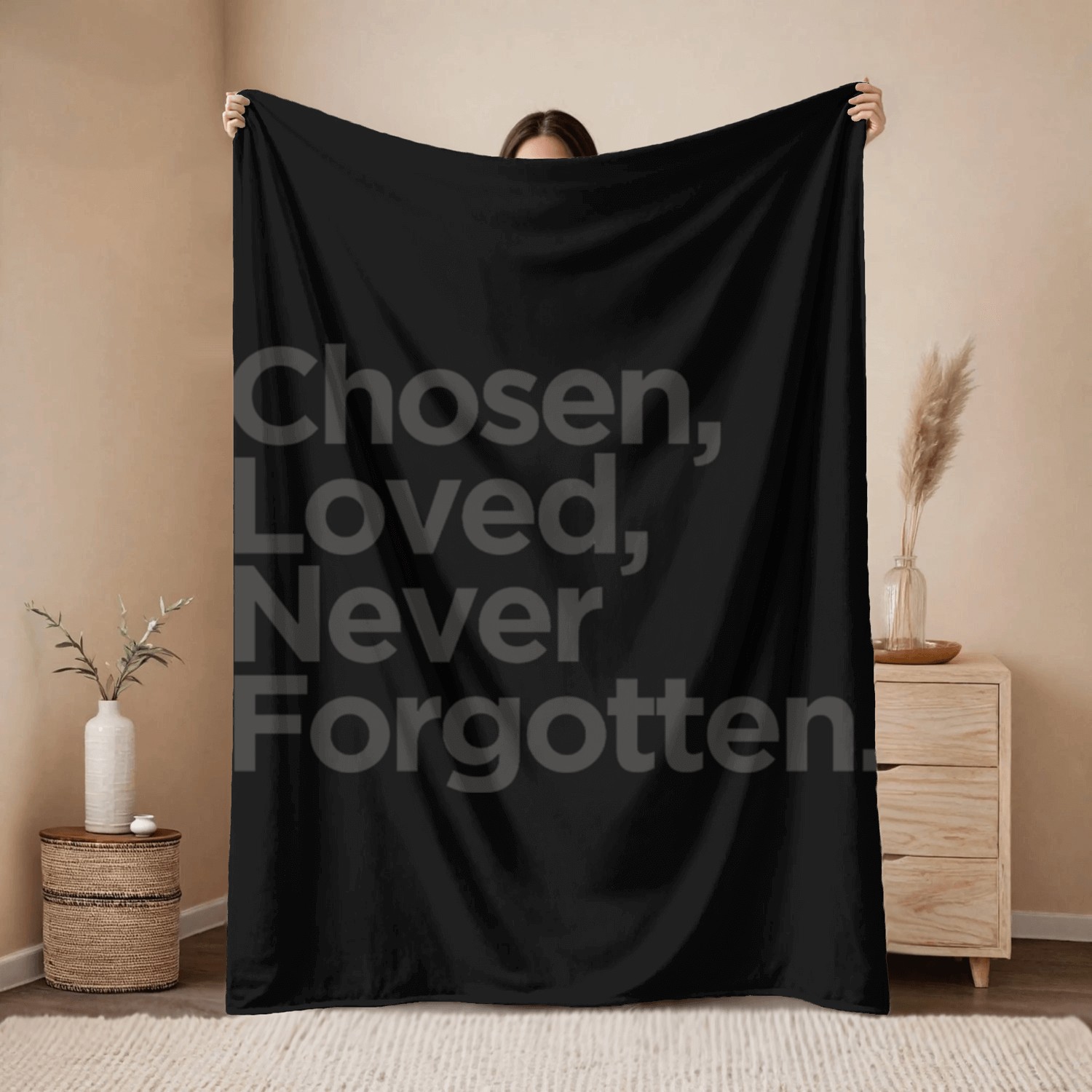 CHOSEN, LOVED, NEVER FORGOTTEN MOTIVATIONAL QUOTE Throw Blankets