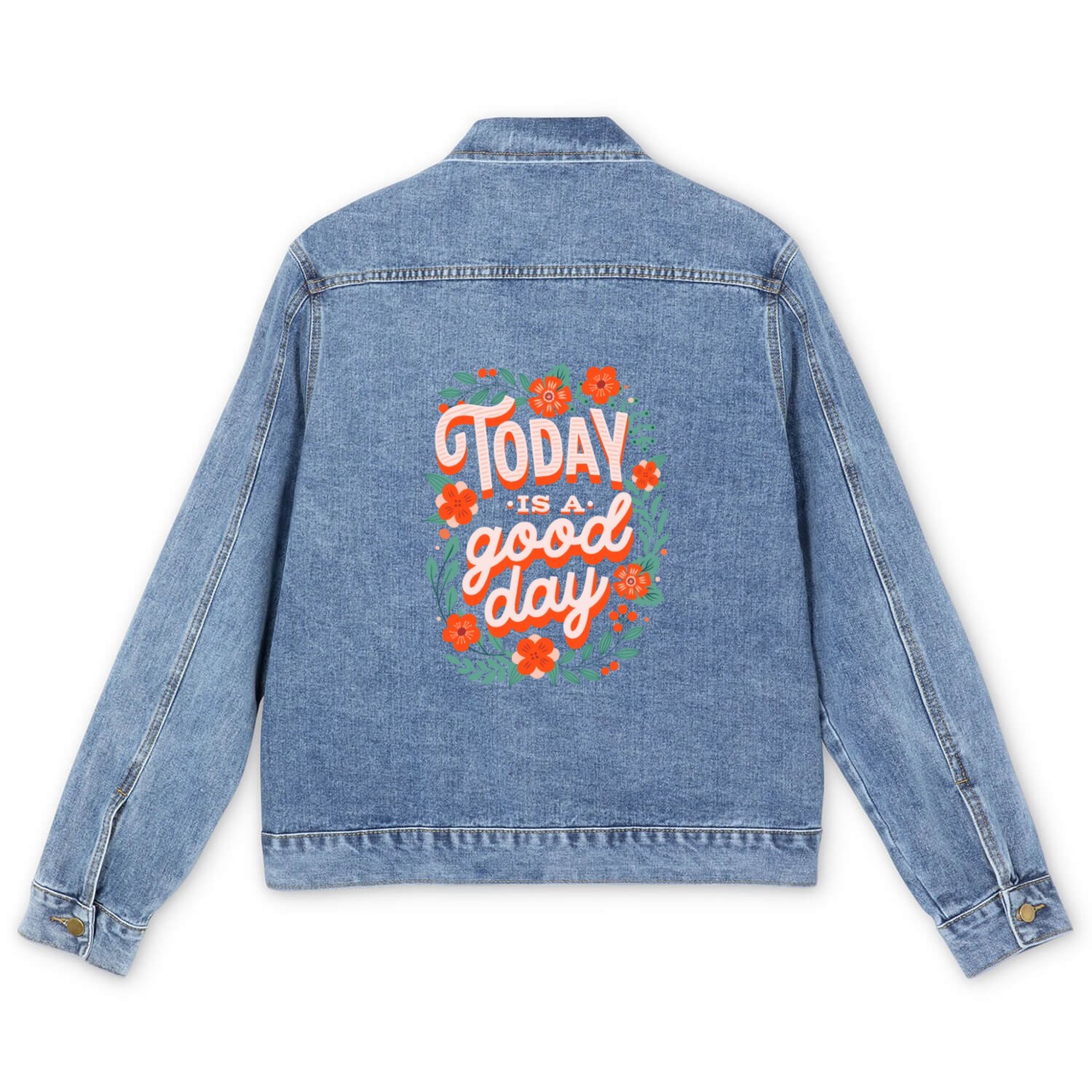 Today is a good day Men's Denim Jackets