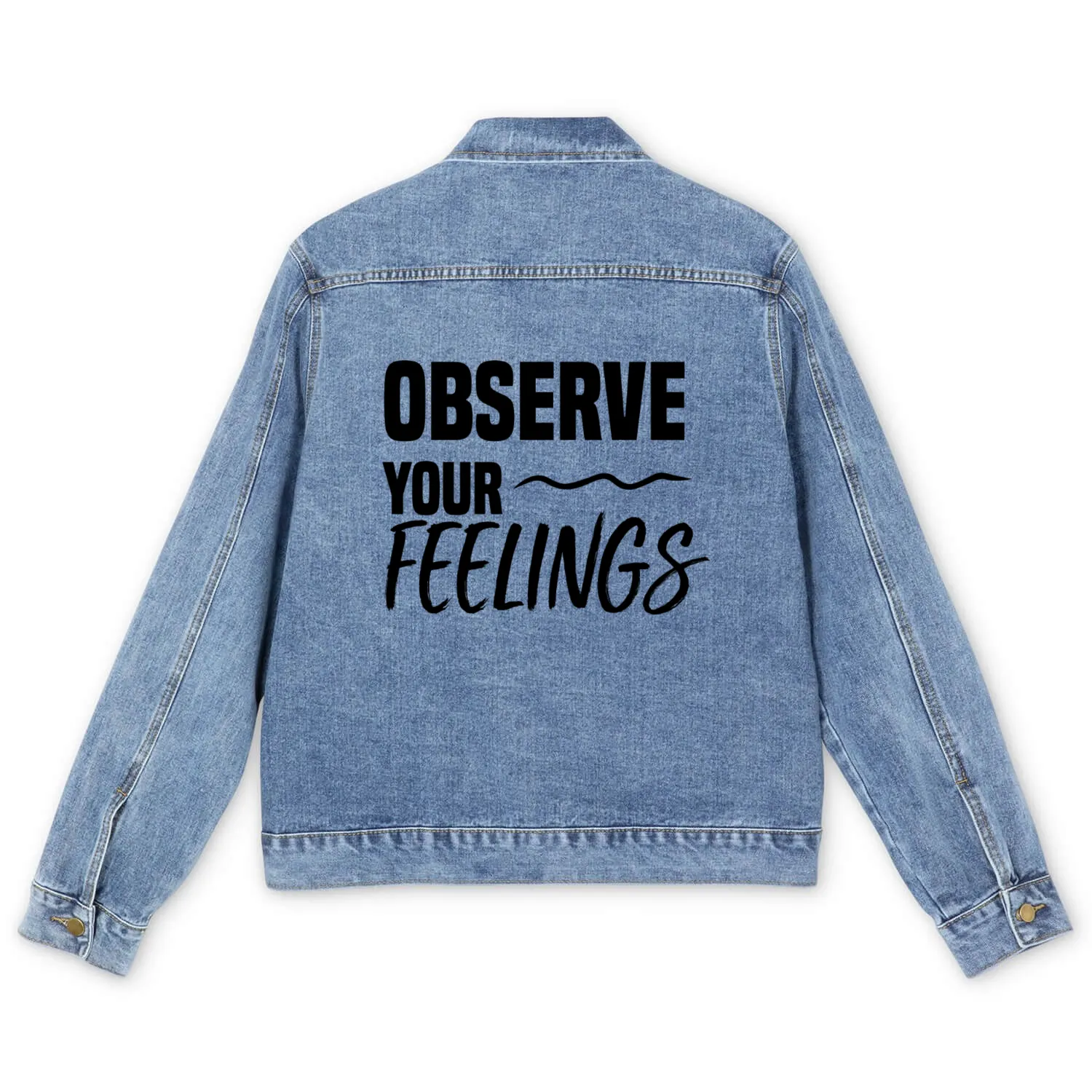 observe your feelings Men's Denim Jackets