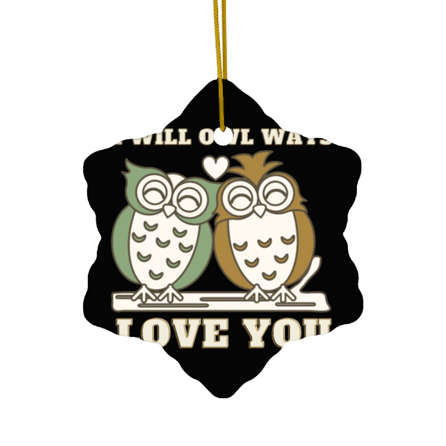 I Will Owl Ways Love You Cute Romantic Owls Ceramic Ornaments