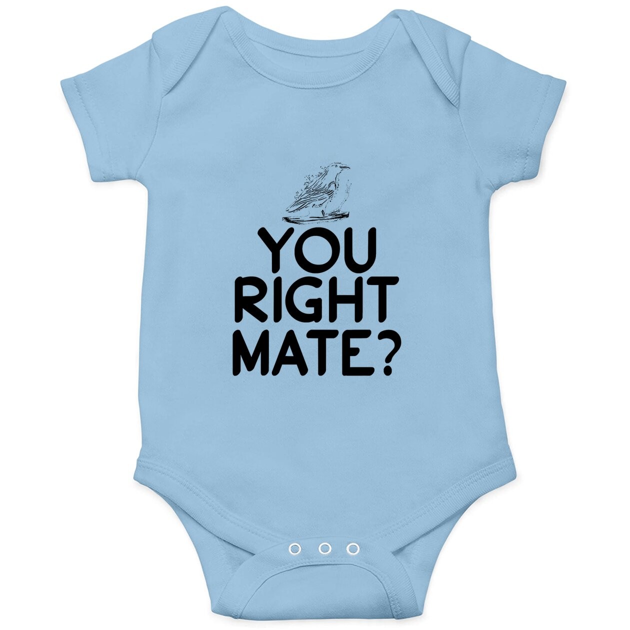 You Right Mate Baby Bodysuit