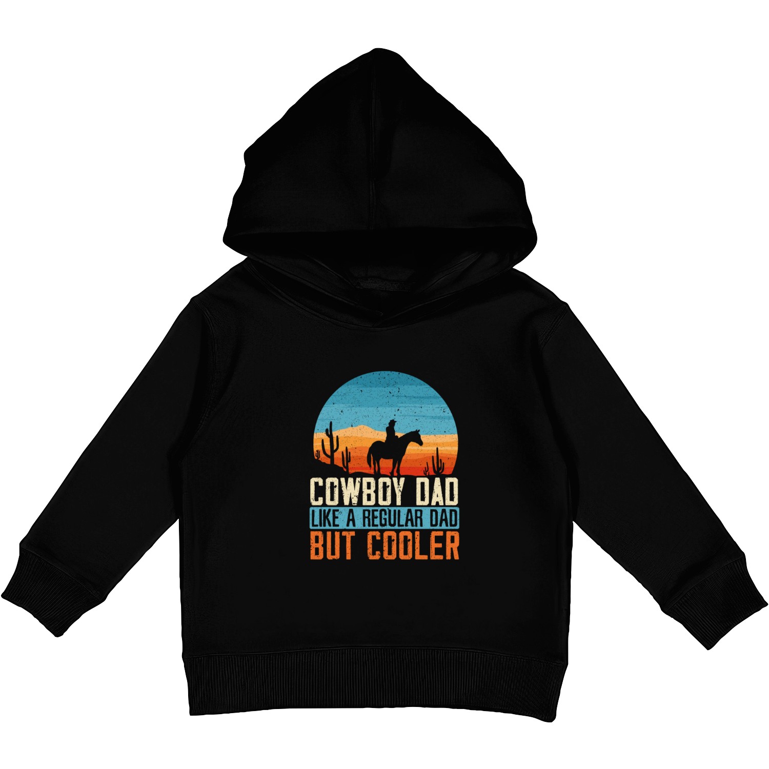 Cowboy Dad Like A Regular Dad But Cooler Kids Pullover Hoodies