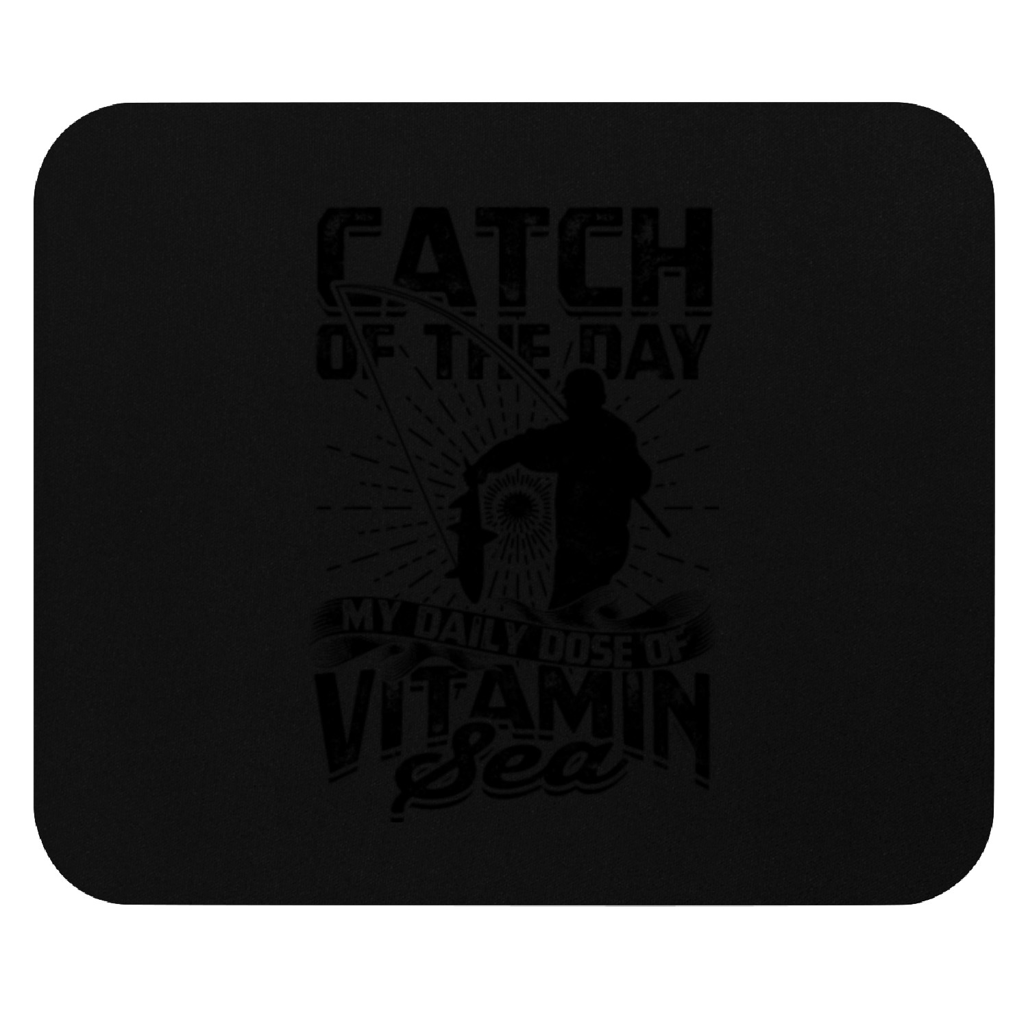 Catch of the day: my daily dose of vitamin sea - Mouse Pads