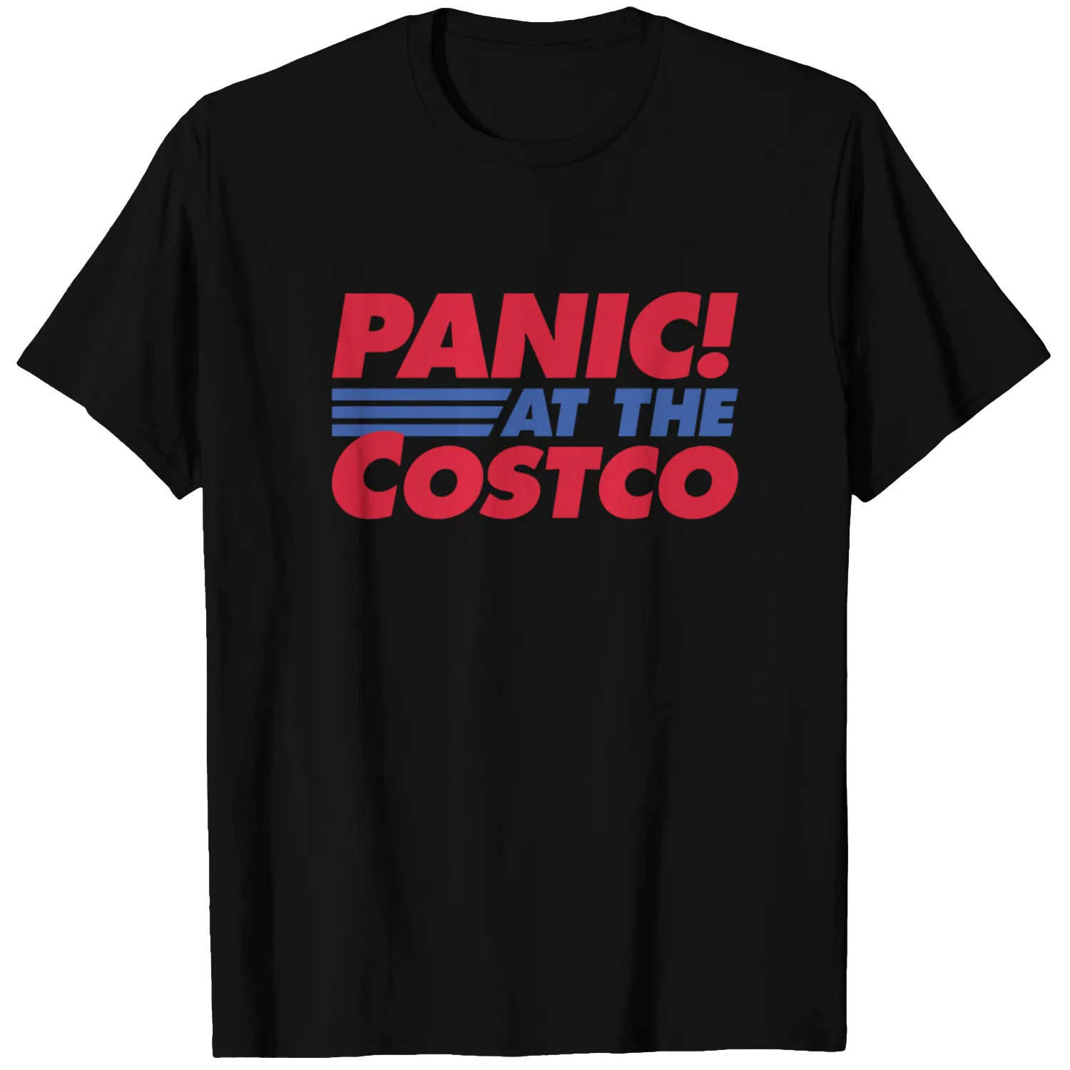 Panic at the Costco - Panic - T-Shirt