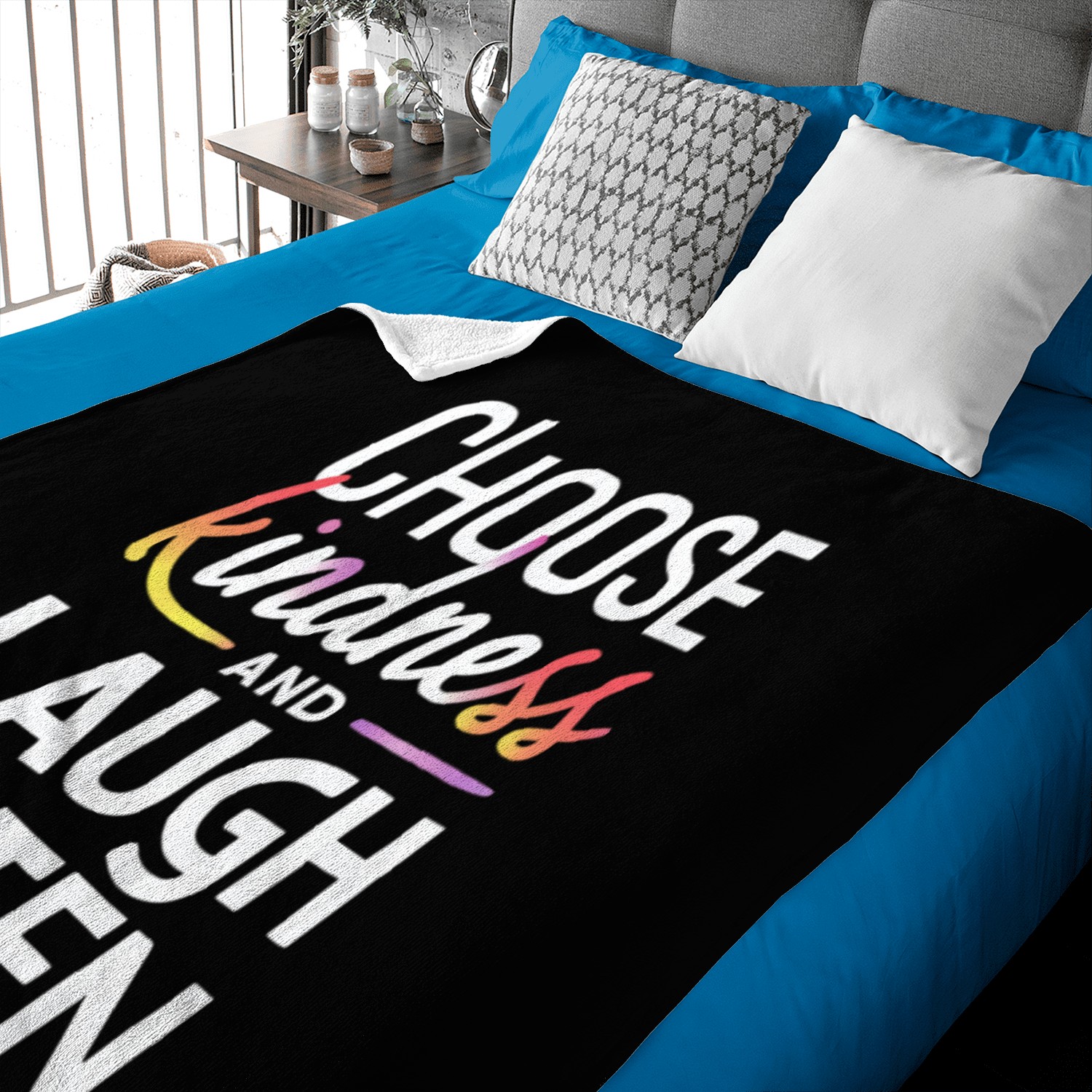 Choose Kindness And Laugh Often Motivation Baby Blankets