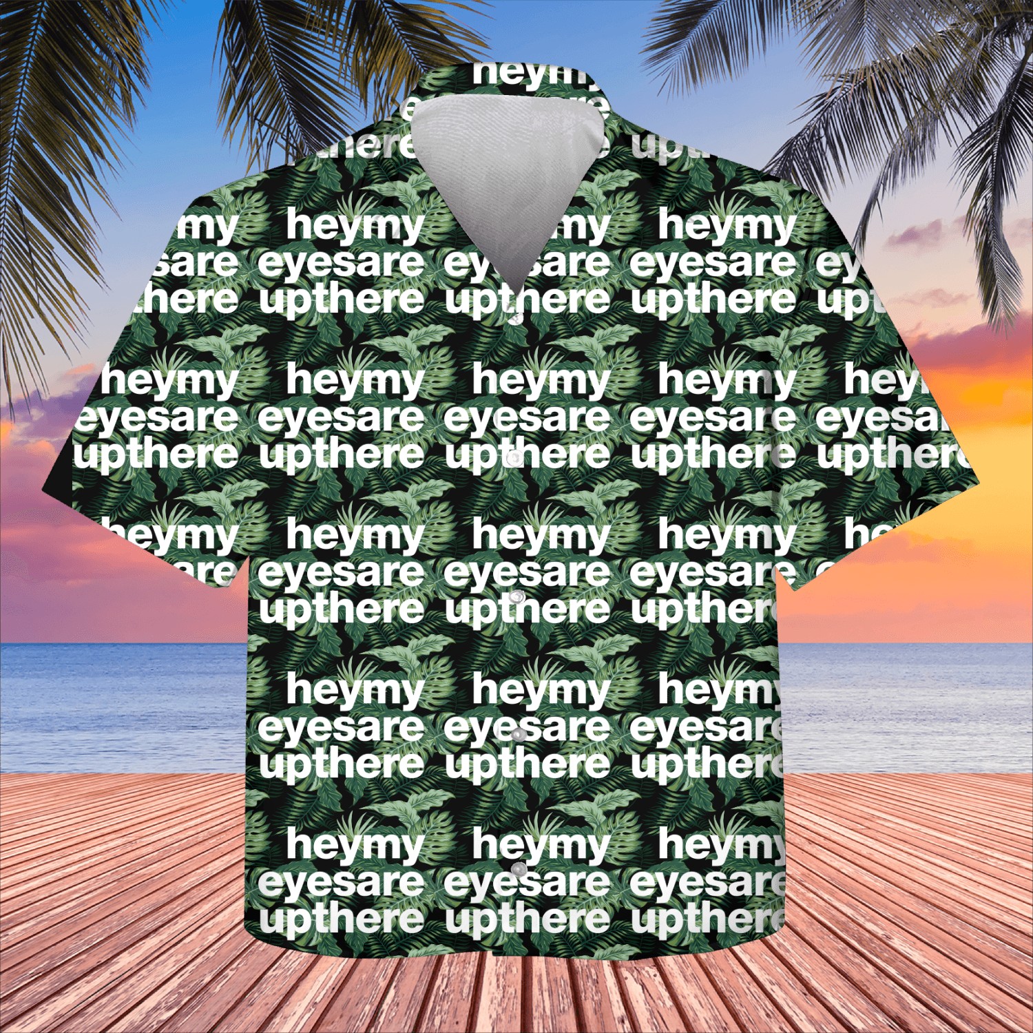 Hey My Eyes Are Up There Kids Hawaiians