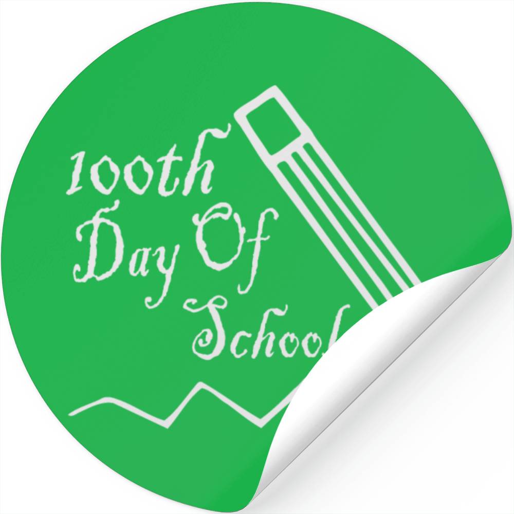 100th day Of School First grade Teacher Stickers