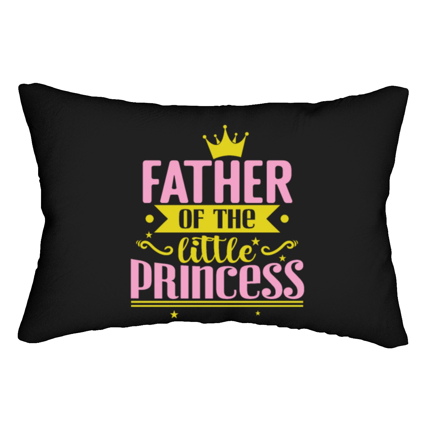 Father of the little Princess Lumbar Pillows