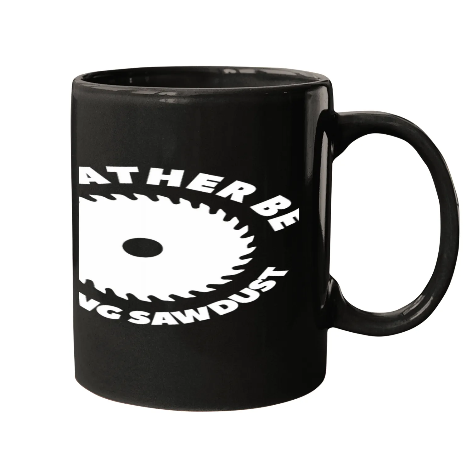 Id Rather Be Making Sawdust Woodworking For A Woodworker 1 Mugs